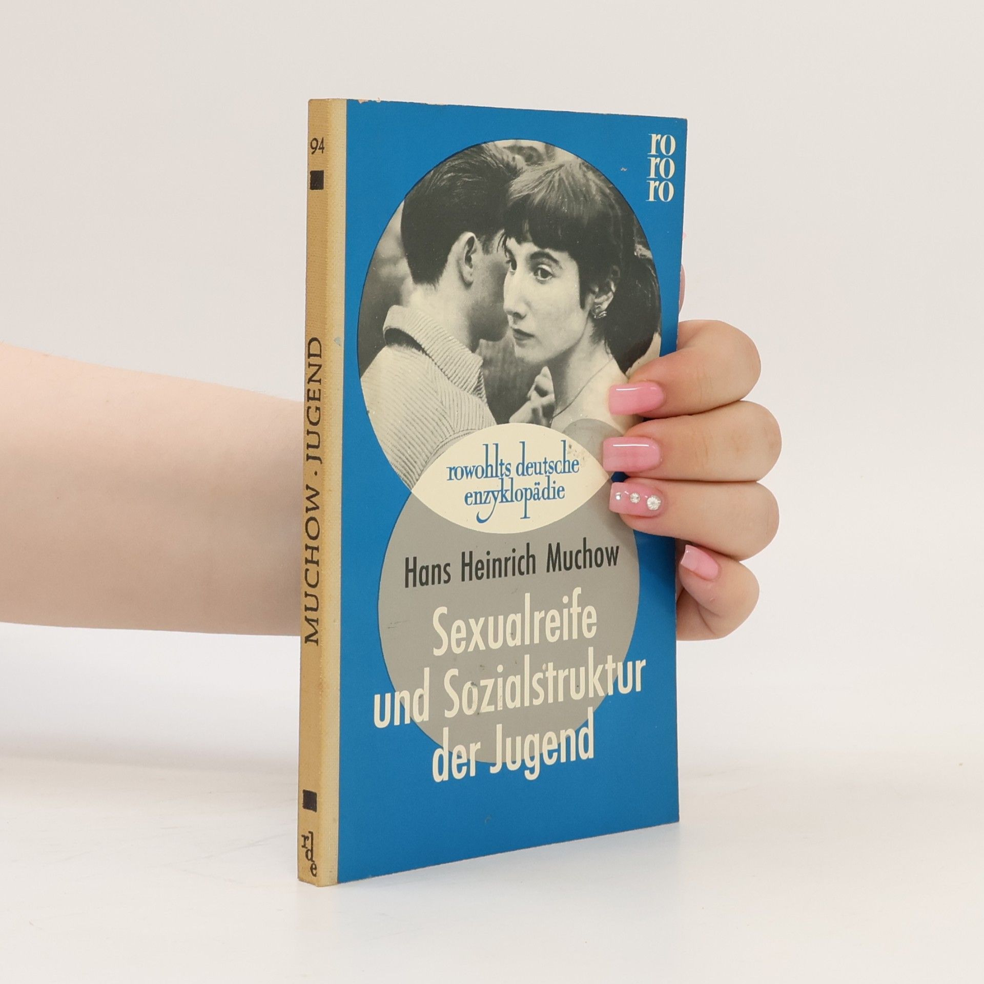 Hans Heinrich Muchow Sexualreife und Sozialstruktur der Jugend