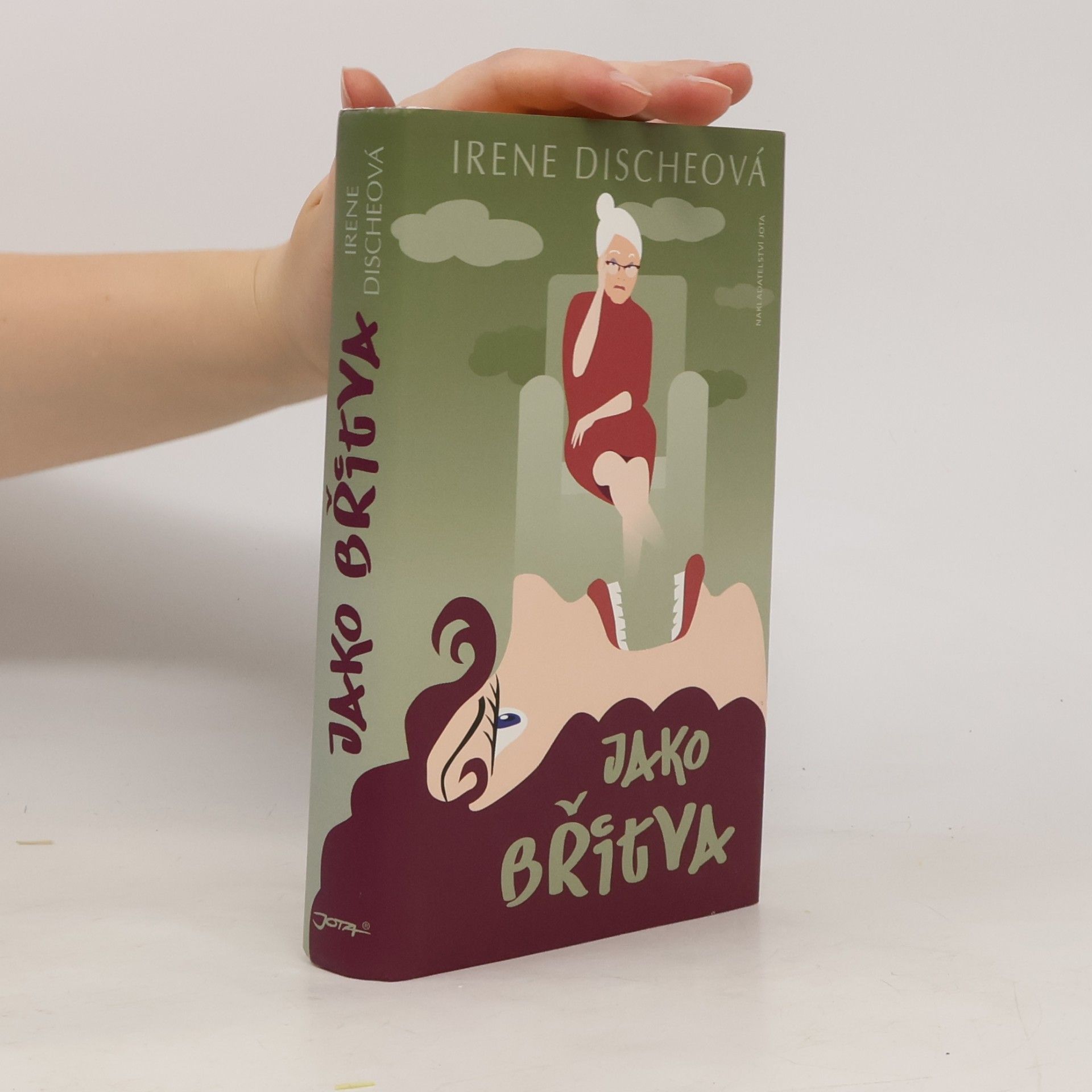 Irene Dische Jako břitva. Náš život pod babiččiným dohledem
