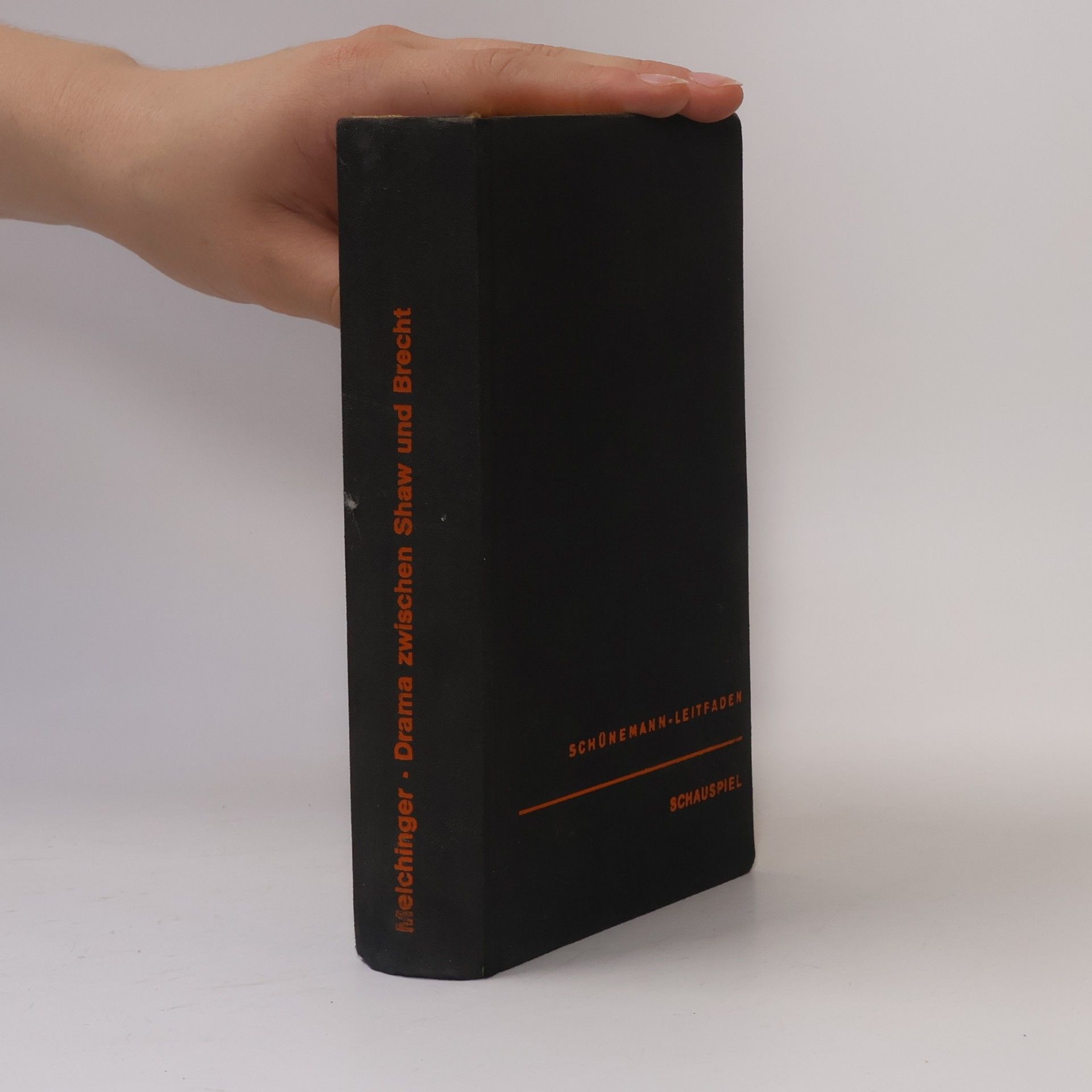 Siegfried Melchinger Drama zwischen Shaw und Brecht