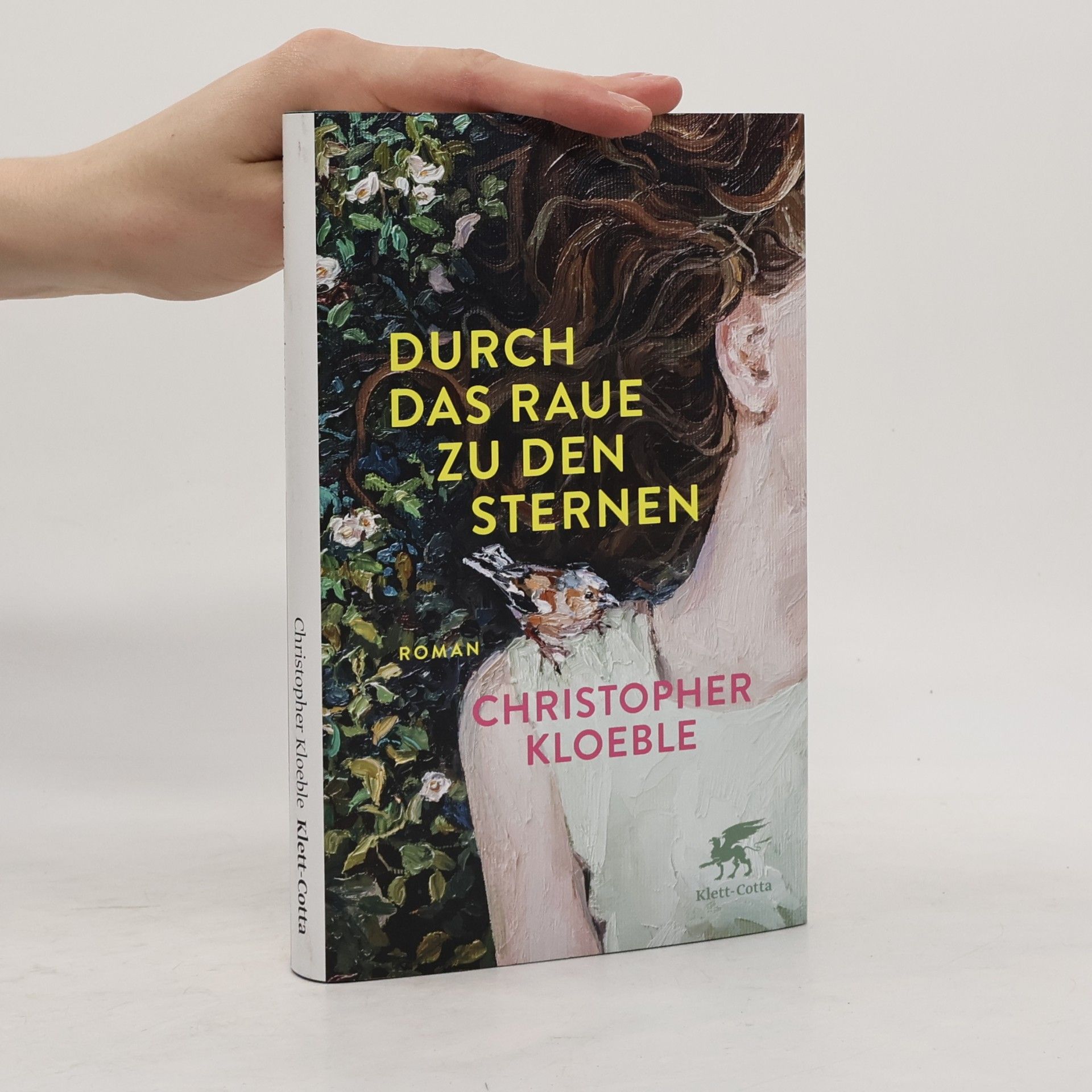 Christopher Kloeble Durch das Raue zu den Sternen