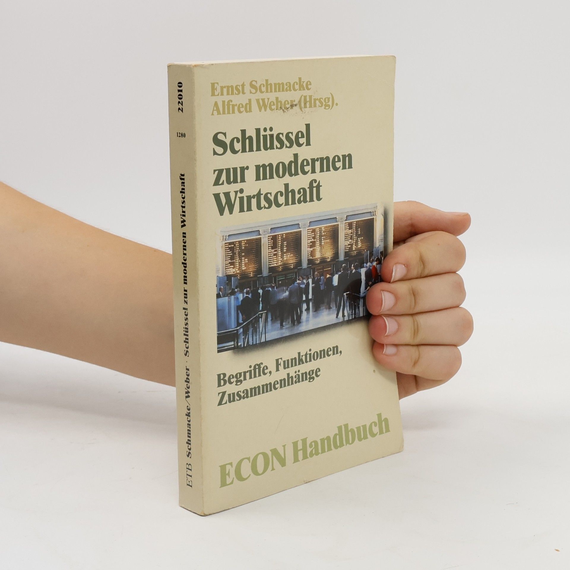 Ernst Schmacke Schlüssel zur modernen Wirtschaft