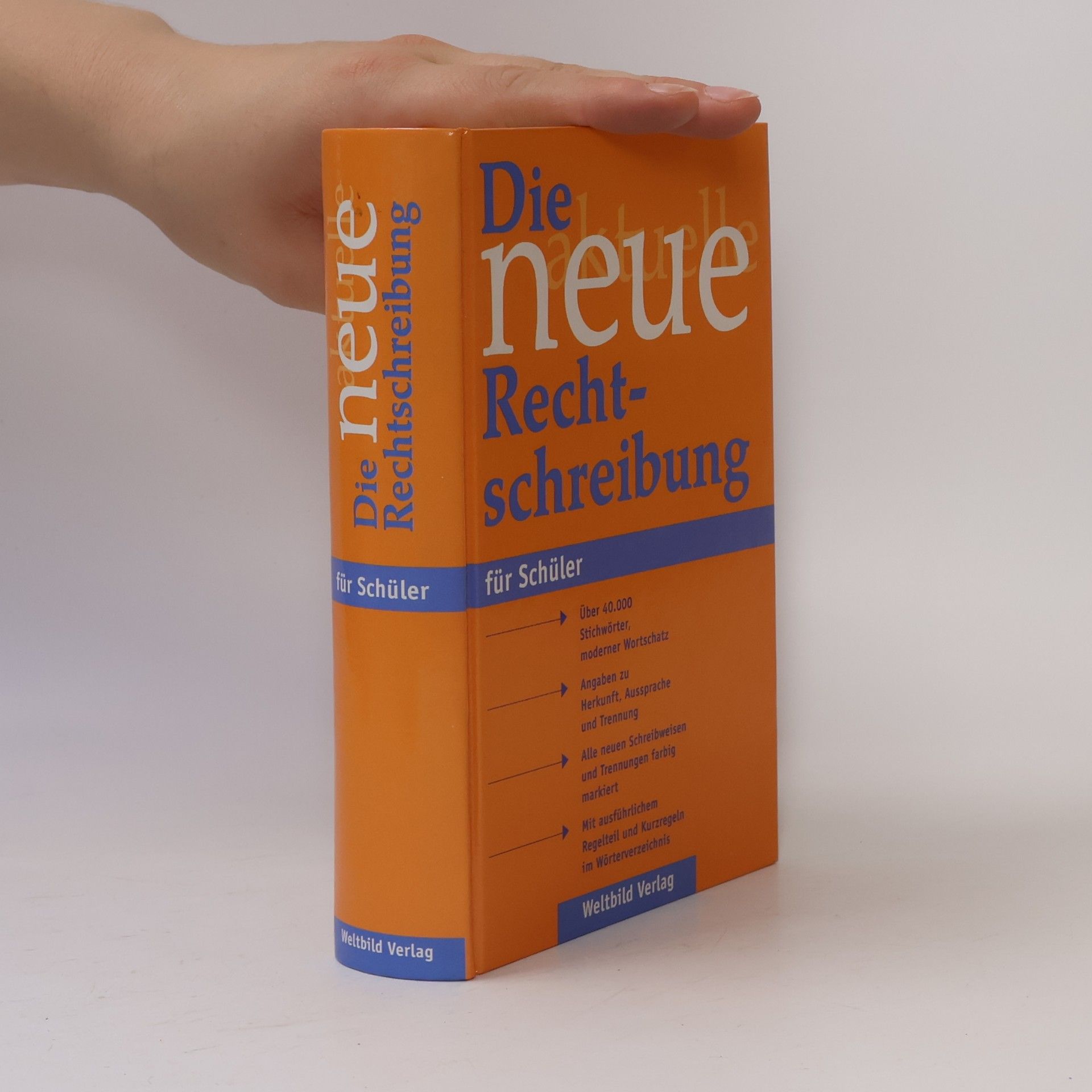 Various authors Die neue Rechtschreibung für Schüler