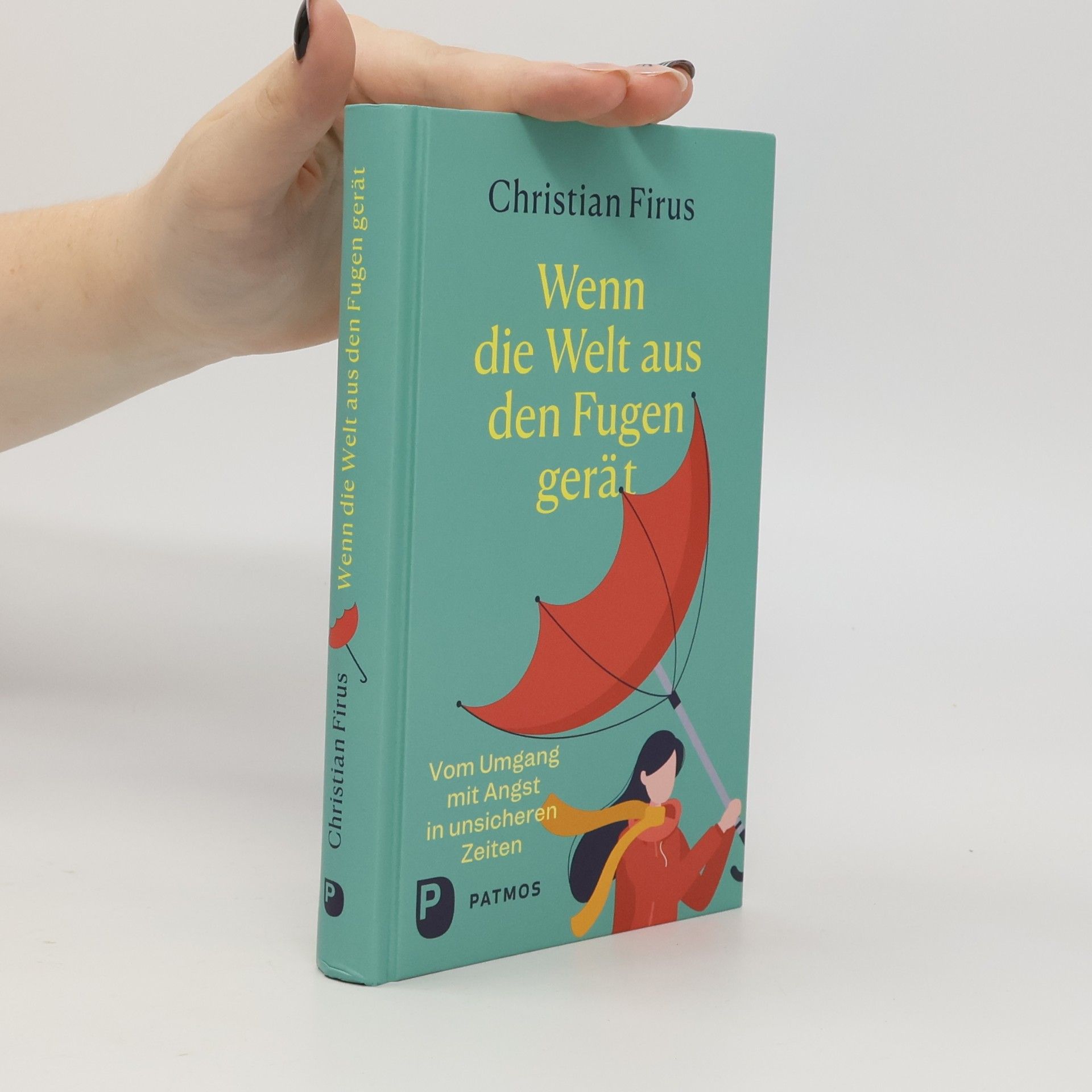 Christian Firus Wenn die Welt aus den Fugen gerät