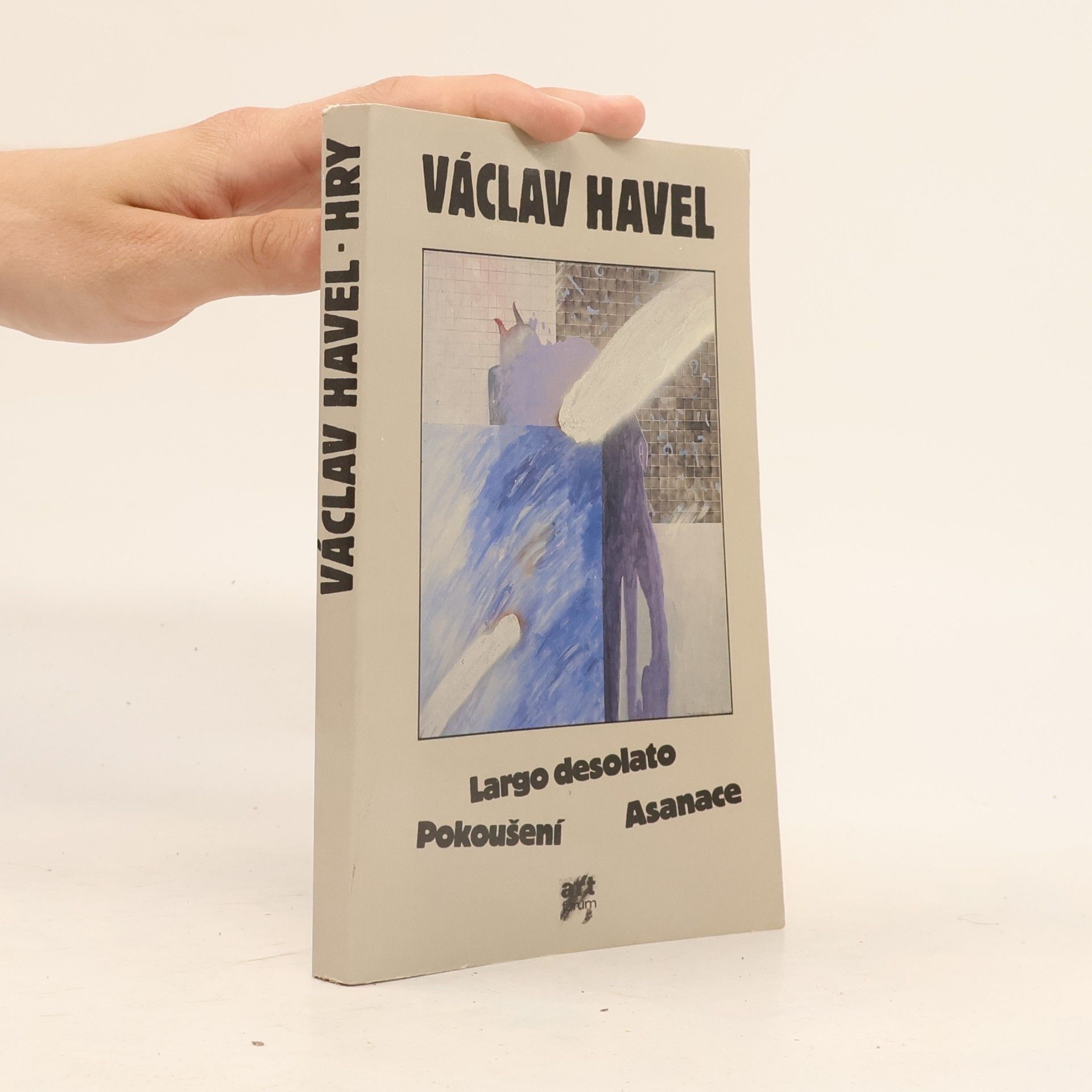 Václav Havel Pokoušení. Largo Desolato. Asanace.