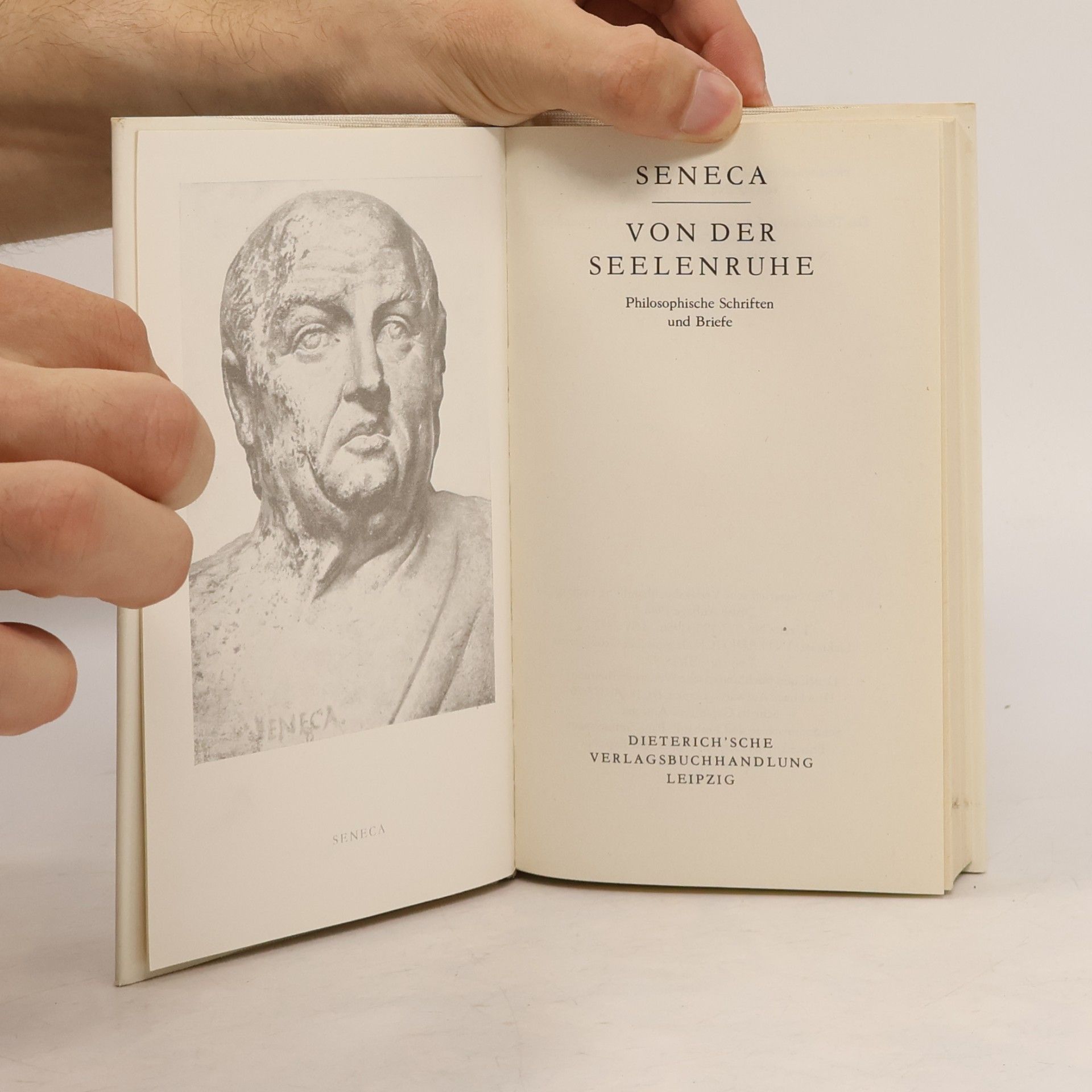 Lucius Annaeus Seneca Seneca. Von der Seelenruhe