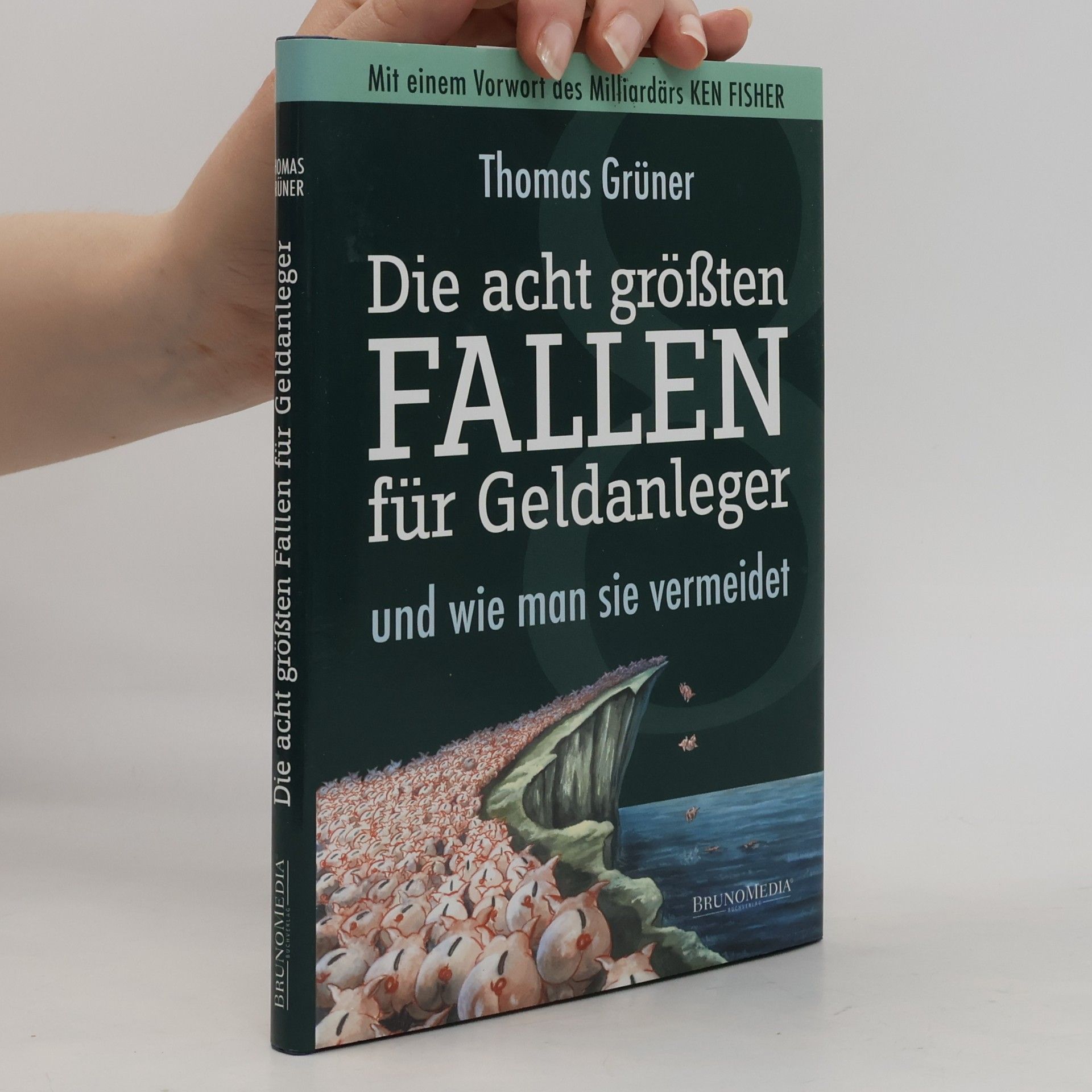 Thomas Grüner Die acht größten Fallen für Geldanleger und wie man sie vermeidet
