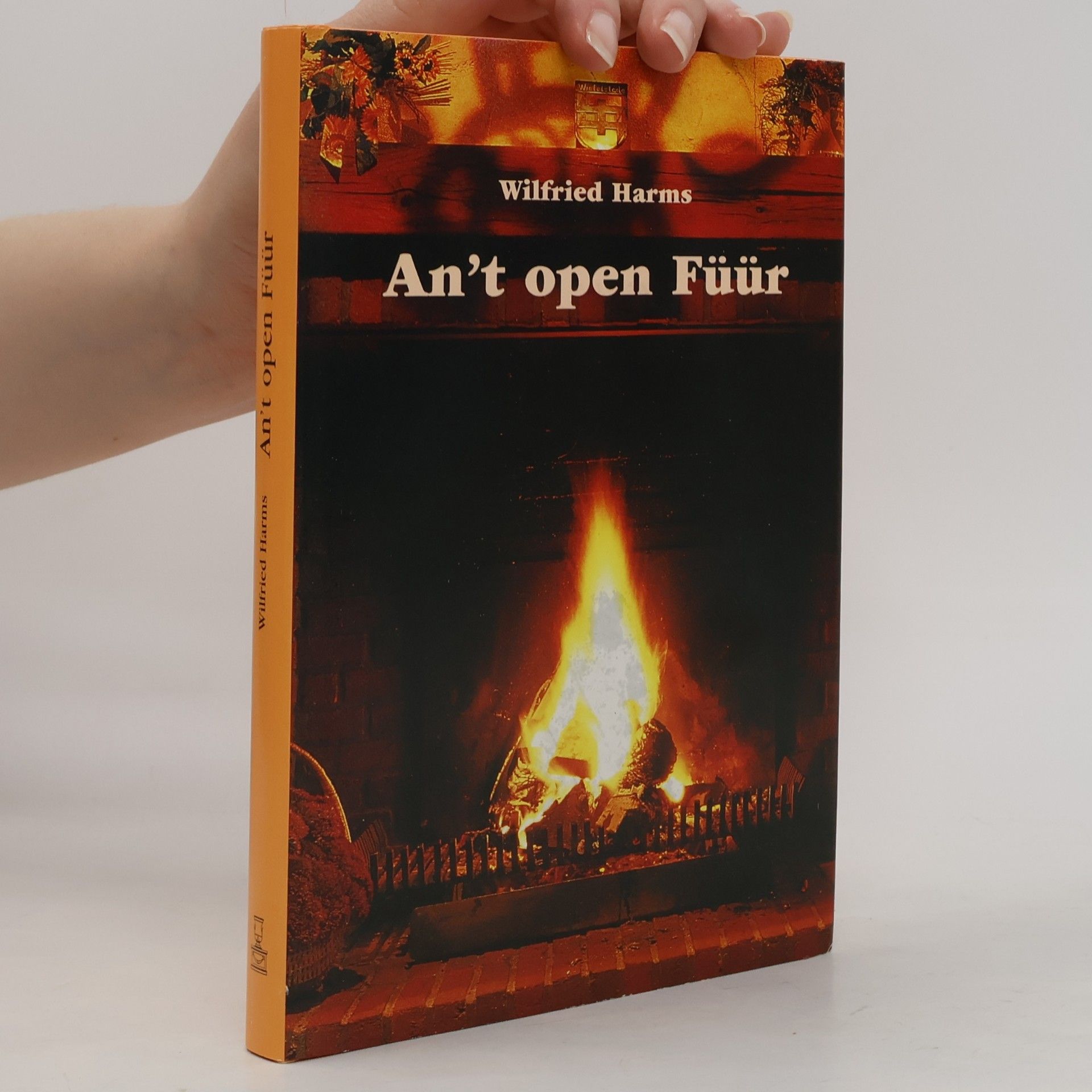 Wilfried Harms An't open Füür