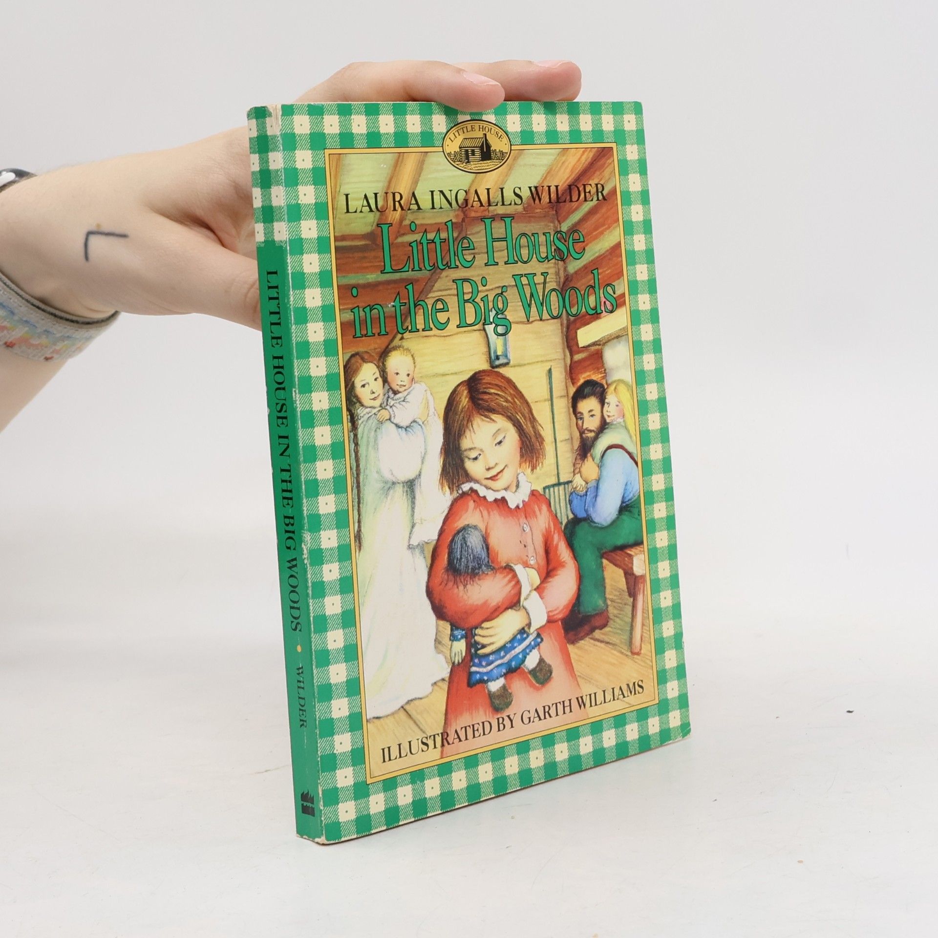 Laura Ingalls Wilder Little house in the big woods