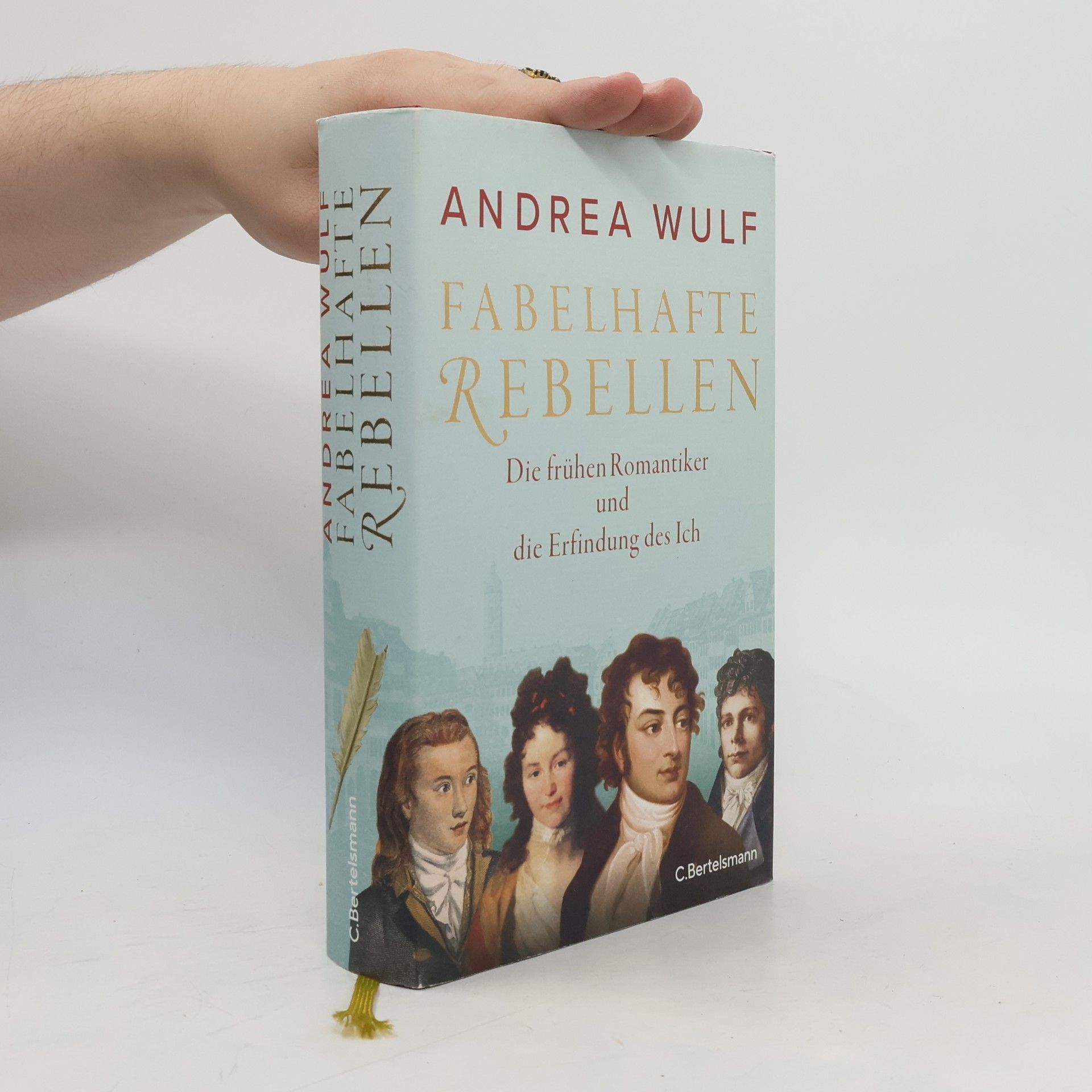 Andrea Wulf Fabelhafte Rebellen