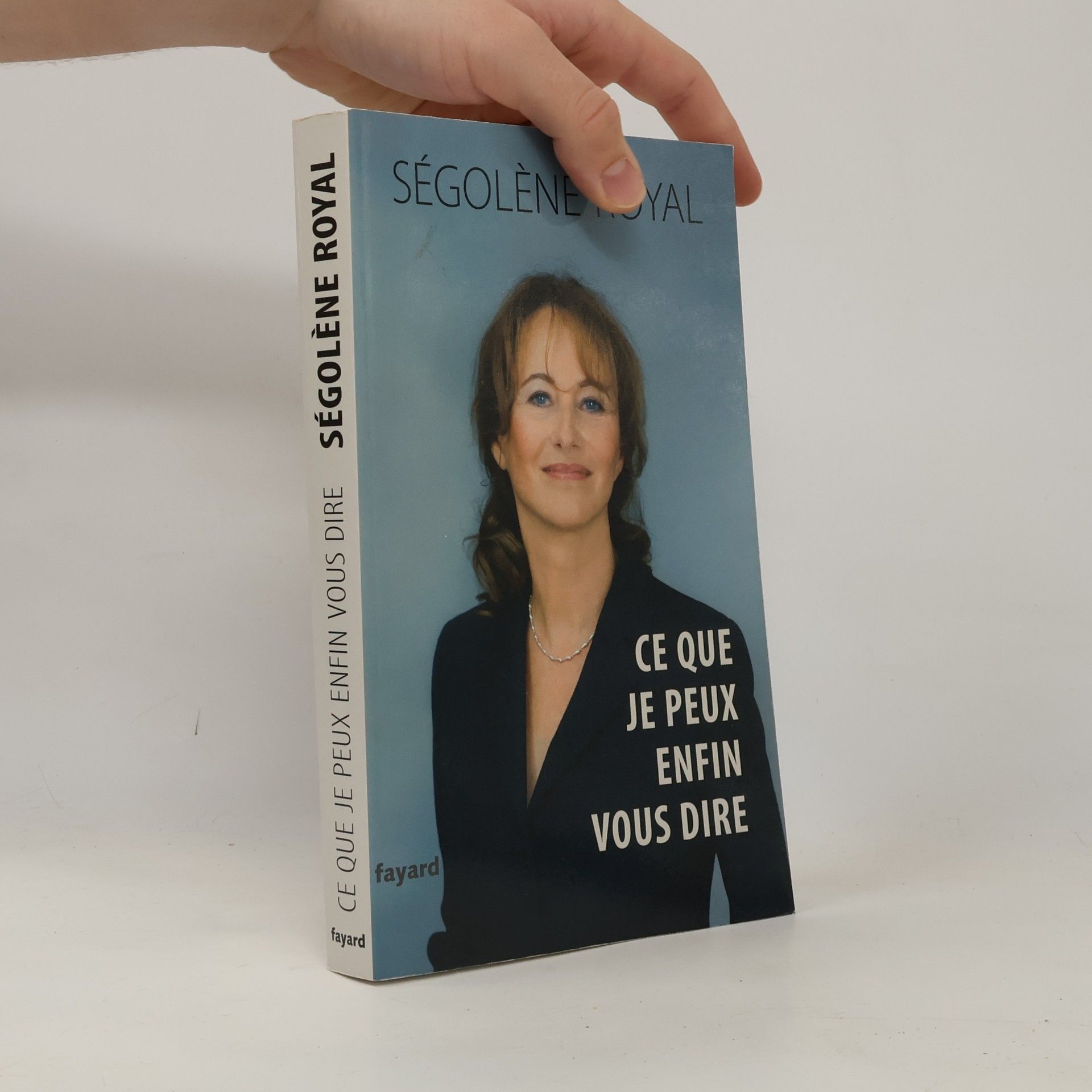 Ségolène Royal Ce que je peux enfin vous dire