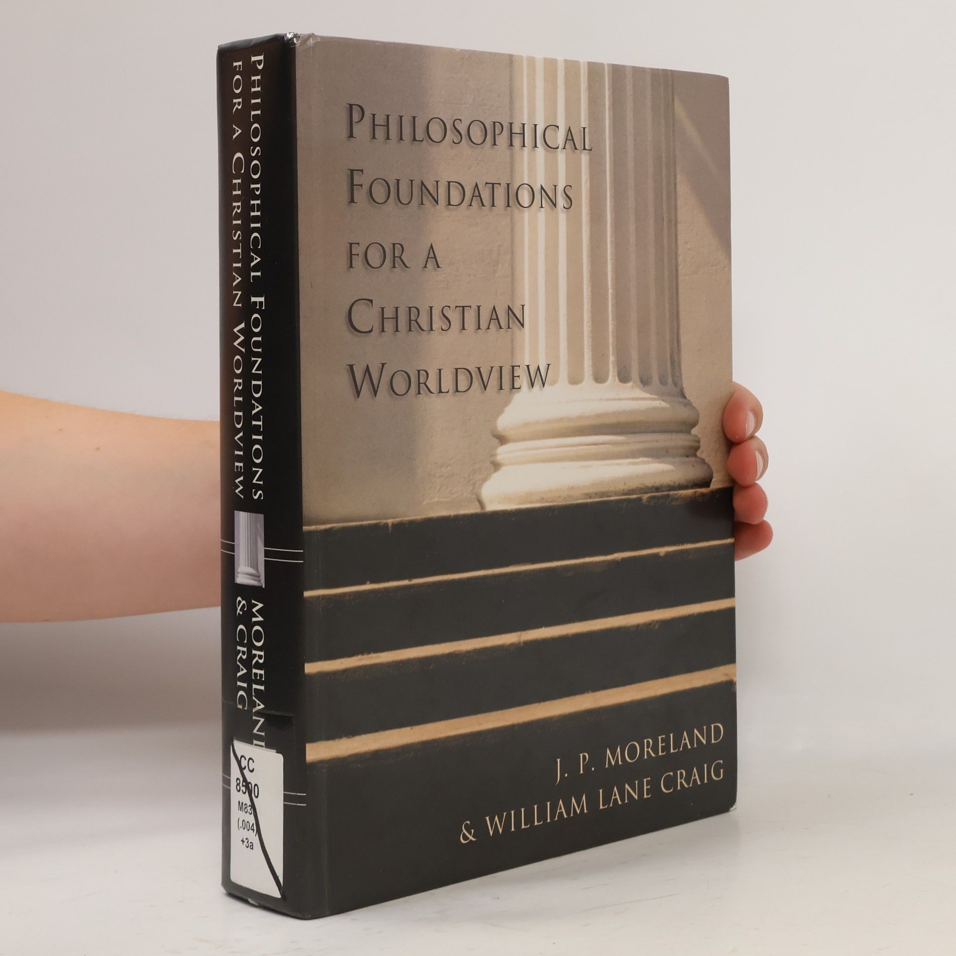 William Lane Craig Philosophical foundations for a Christian worldview