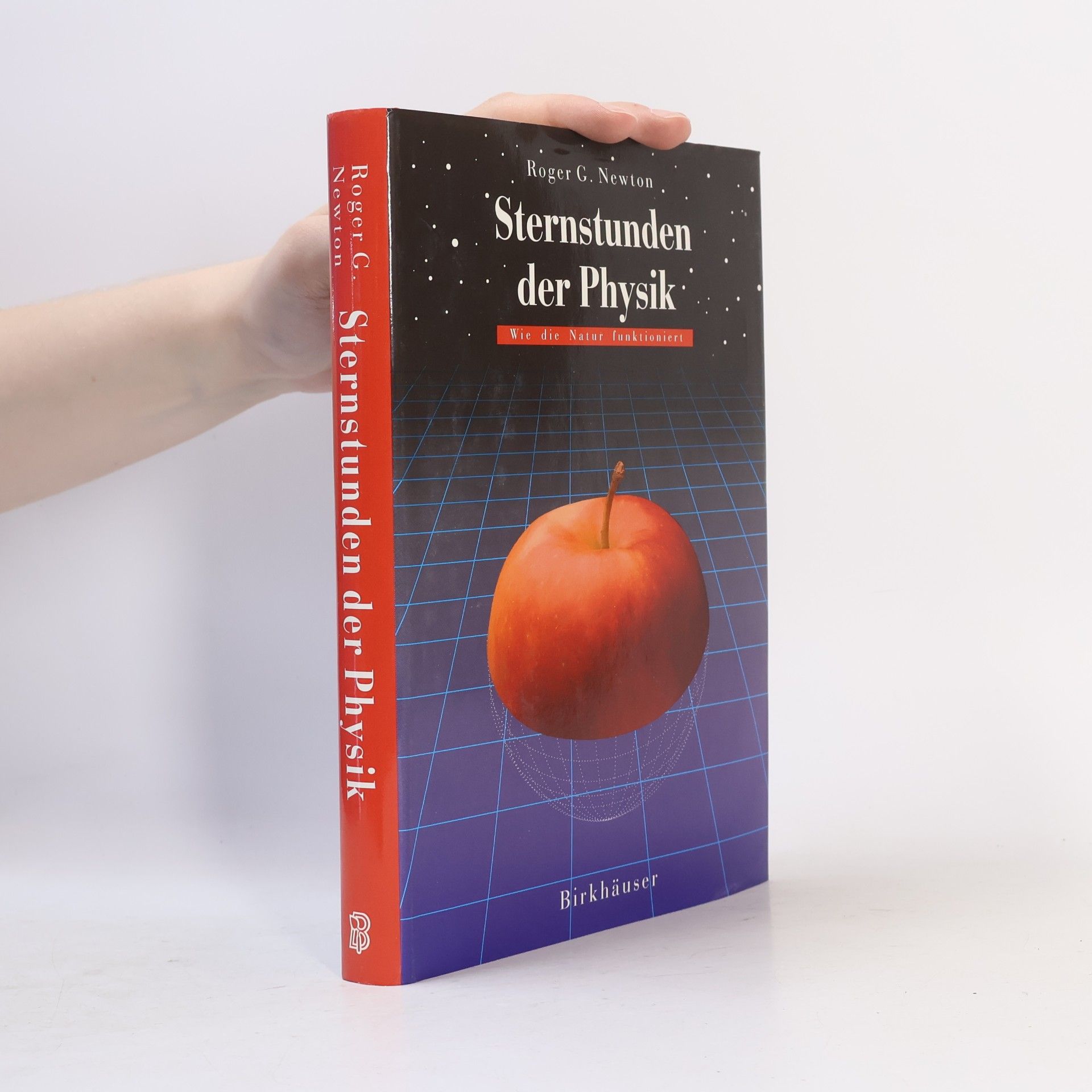 Roger G. Newton Sternstunden der Physik