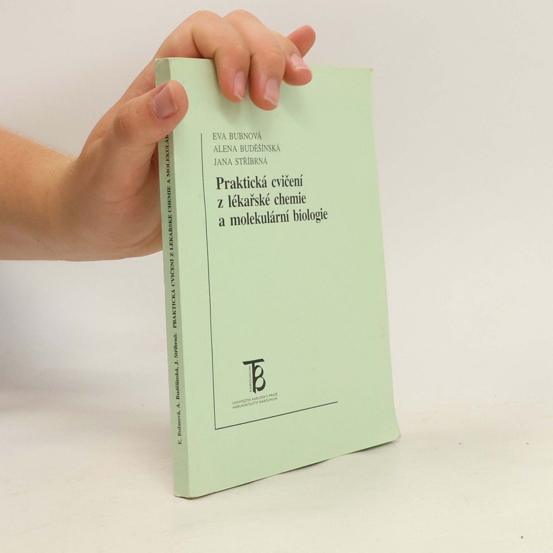 Jana Stříbrná Praktická cvičení z lékařské chemie a molekulární biologie