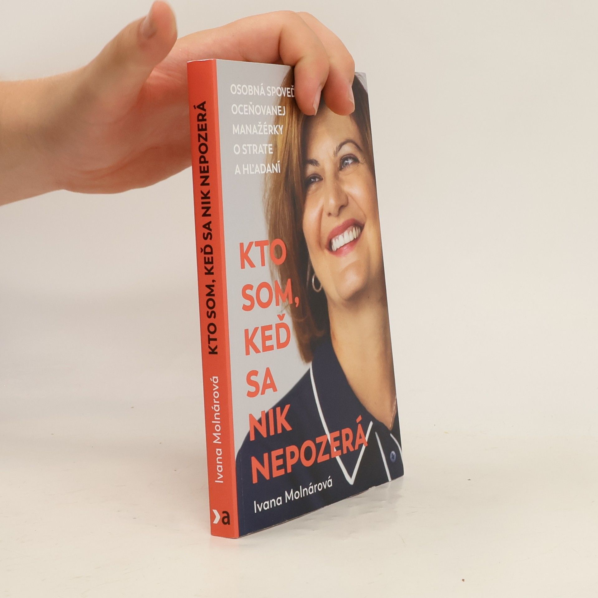 Ivana Molnárová Kto som, keď sa nik nepozerá