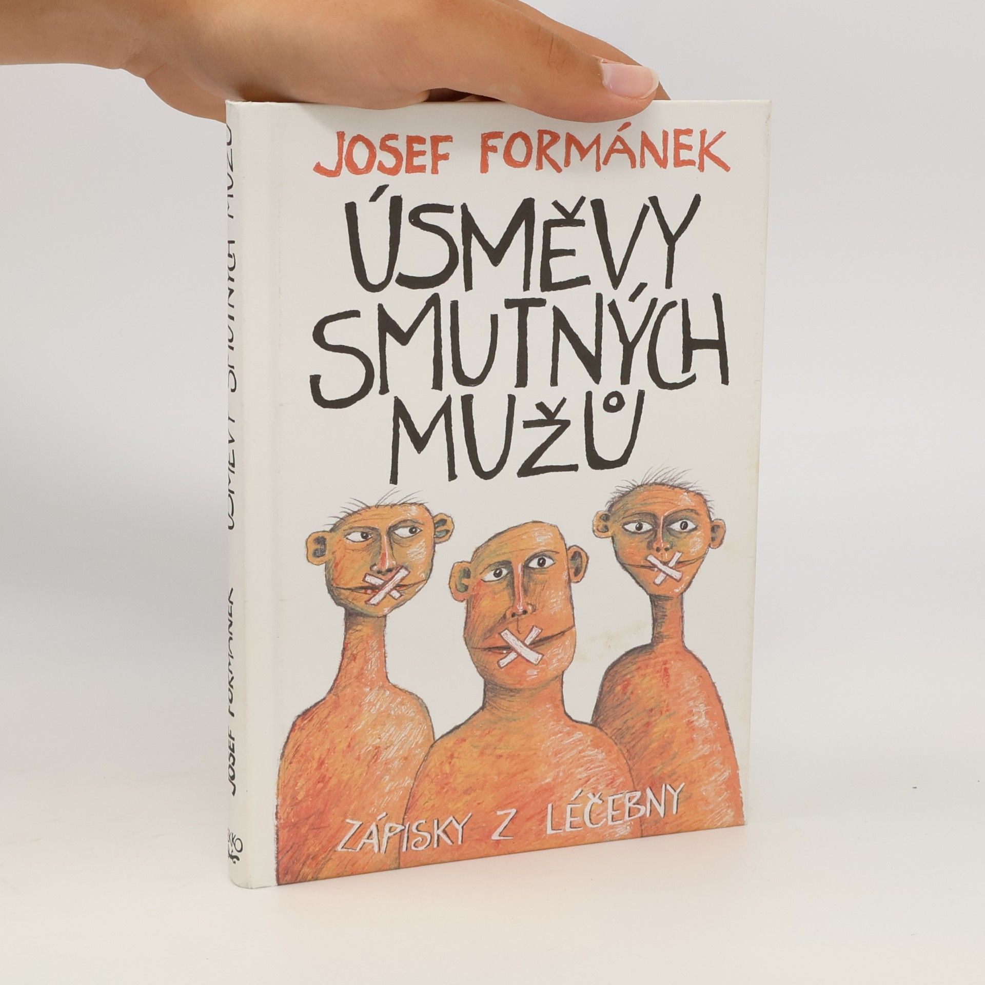 Josef Formánek Úsměvy smutných mužů. Zápisky z léčebny