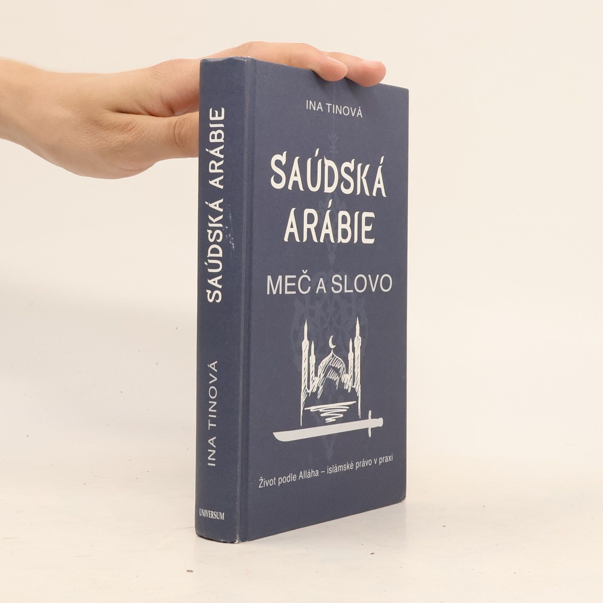 Ina Tin Saúdská Arábie. Meč a slovo