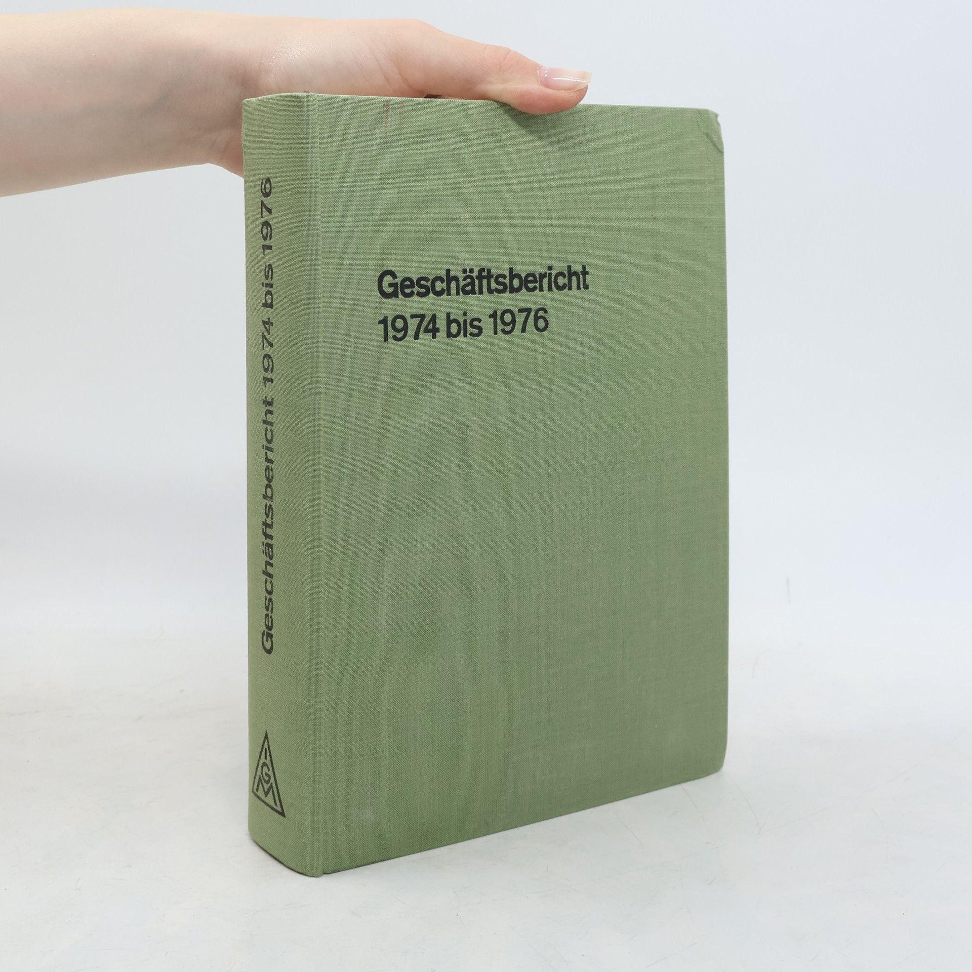 Kolektiv autorů Geschäftsbericht 1974 bis 1976