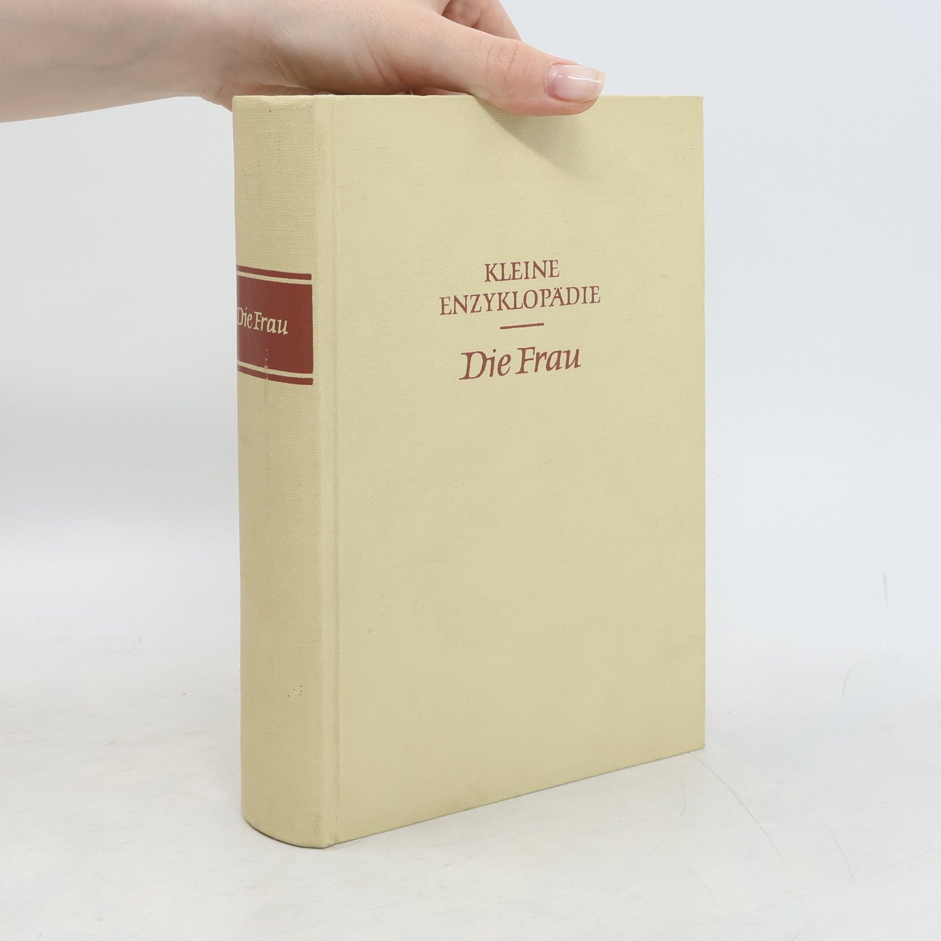 Various authors Kleine Enzyklopädie. Die Frau