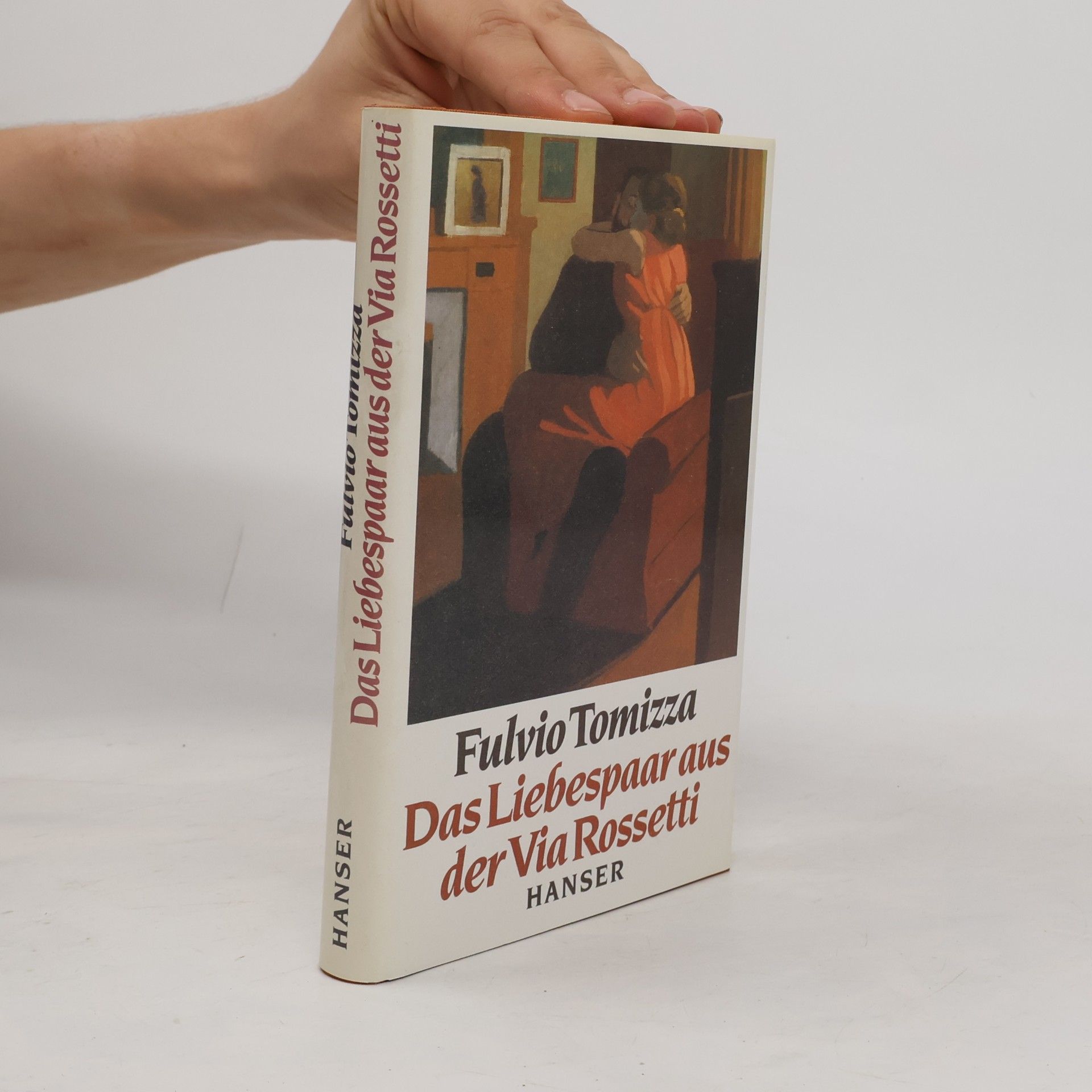 Fulvio Tomizza Das Liebespaar aus der Via Rossetti. Roman