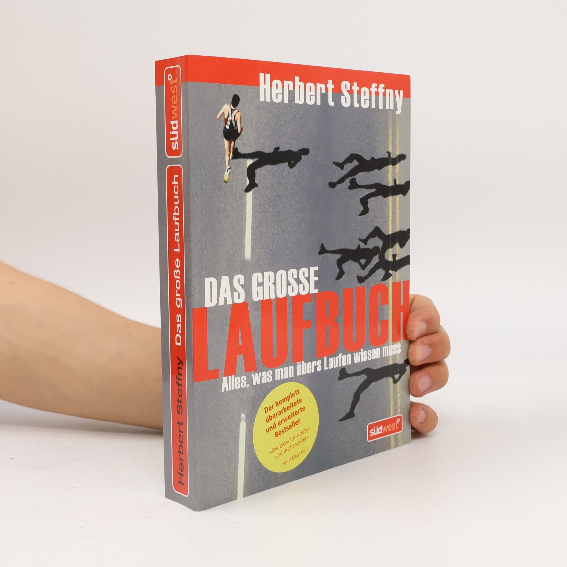 Herbert Steffny Das grosse laufbuch: Alles, was man übers Laufen wissen muss