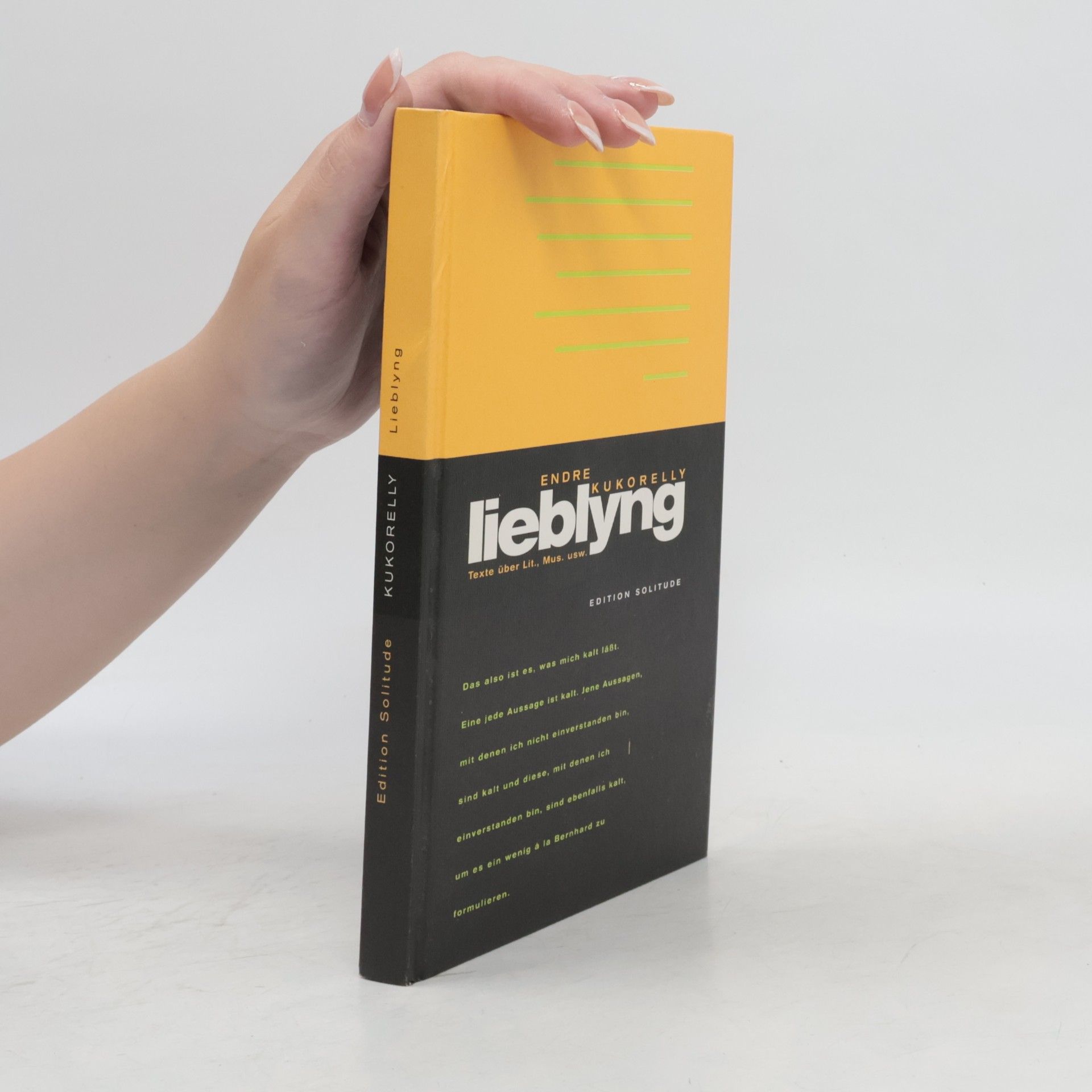 Endre Kukorelly Edition Solitude: Lieblyng