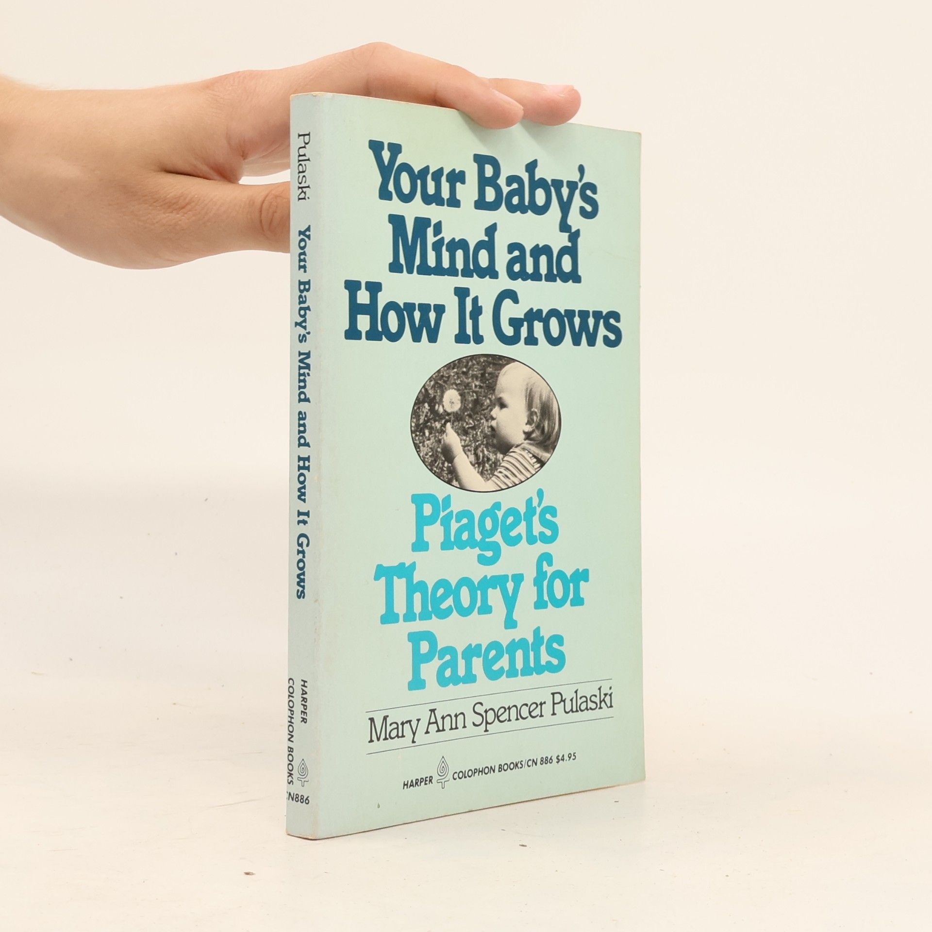 Mary Ann Spencer Pulaski Your Baby's Mind and How It Grows