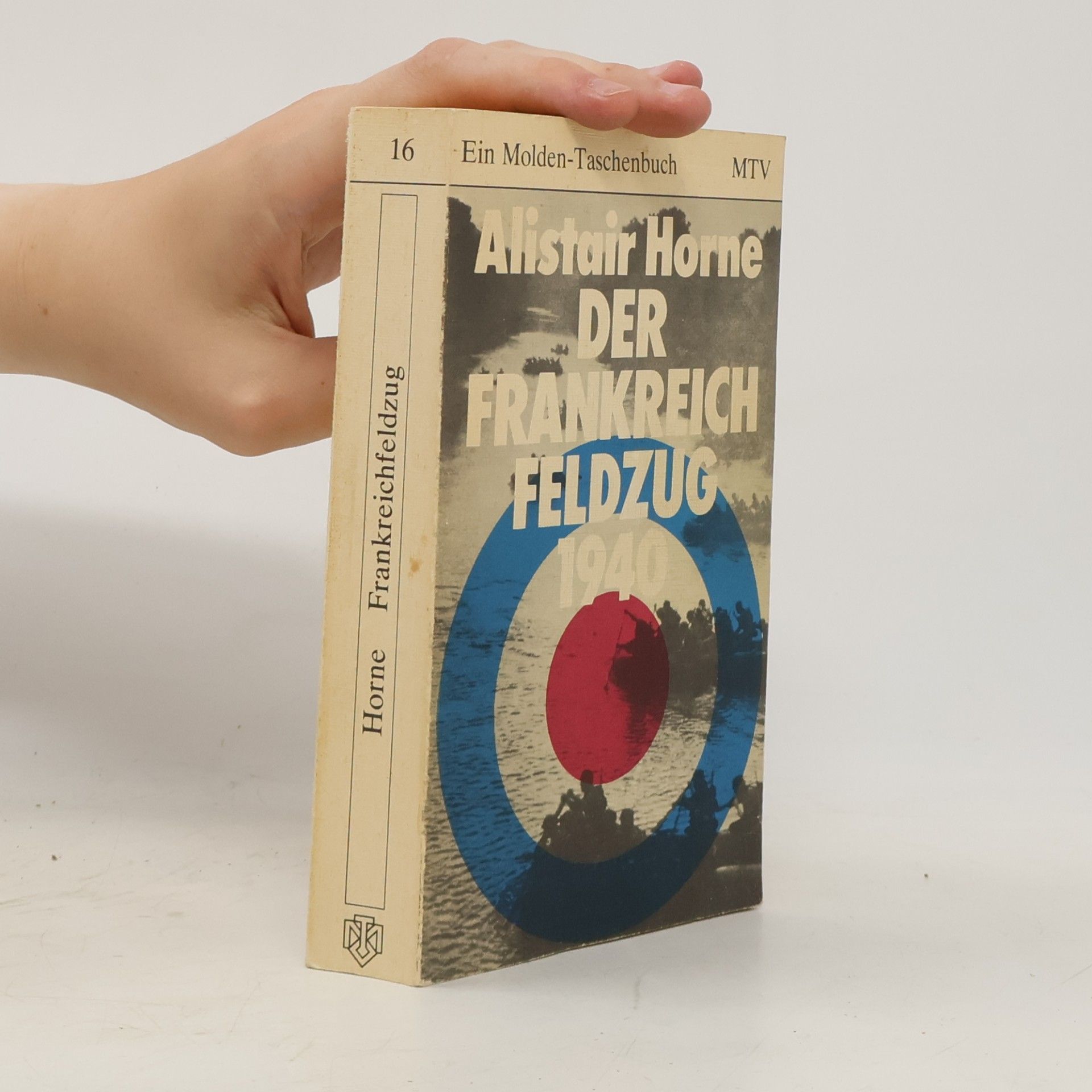 Alistair Horne Der Frankreichfeldzug 1940