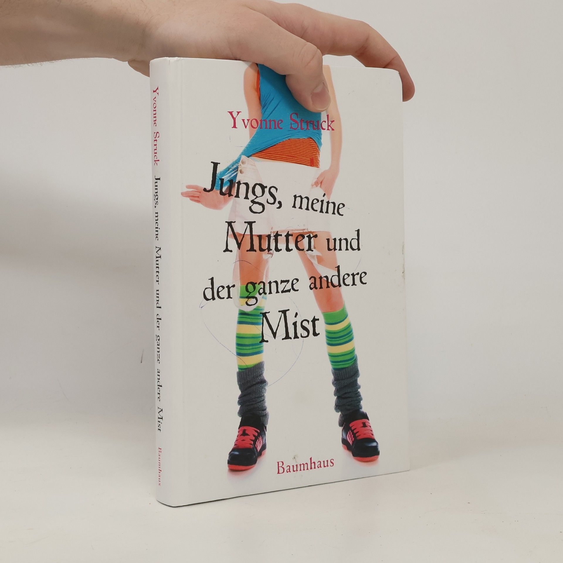 Yvonne Struck Jungs, meine Mutter und der ganze andere Mist