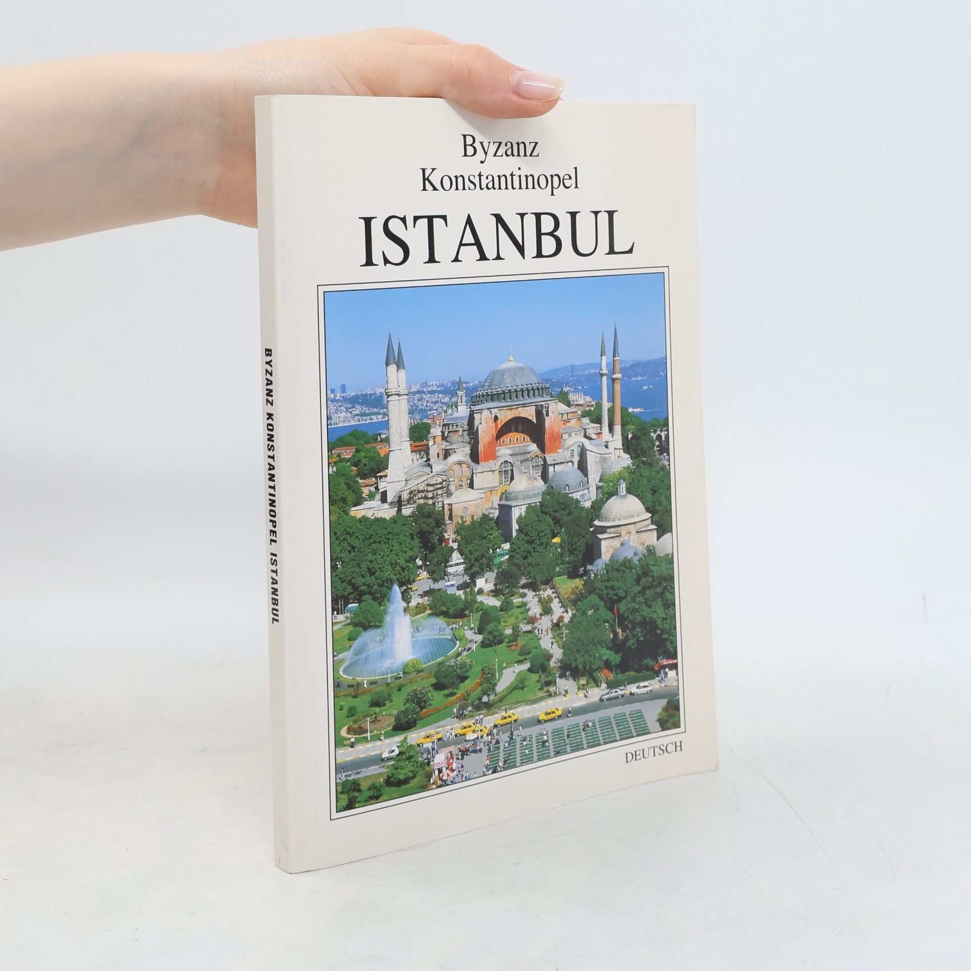Autorenkollektiv Byzans. Konstantinopel. Istanbul