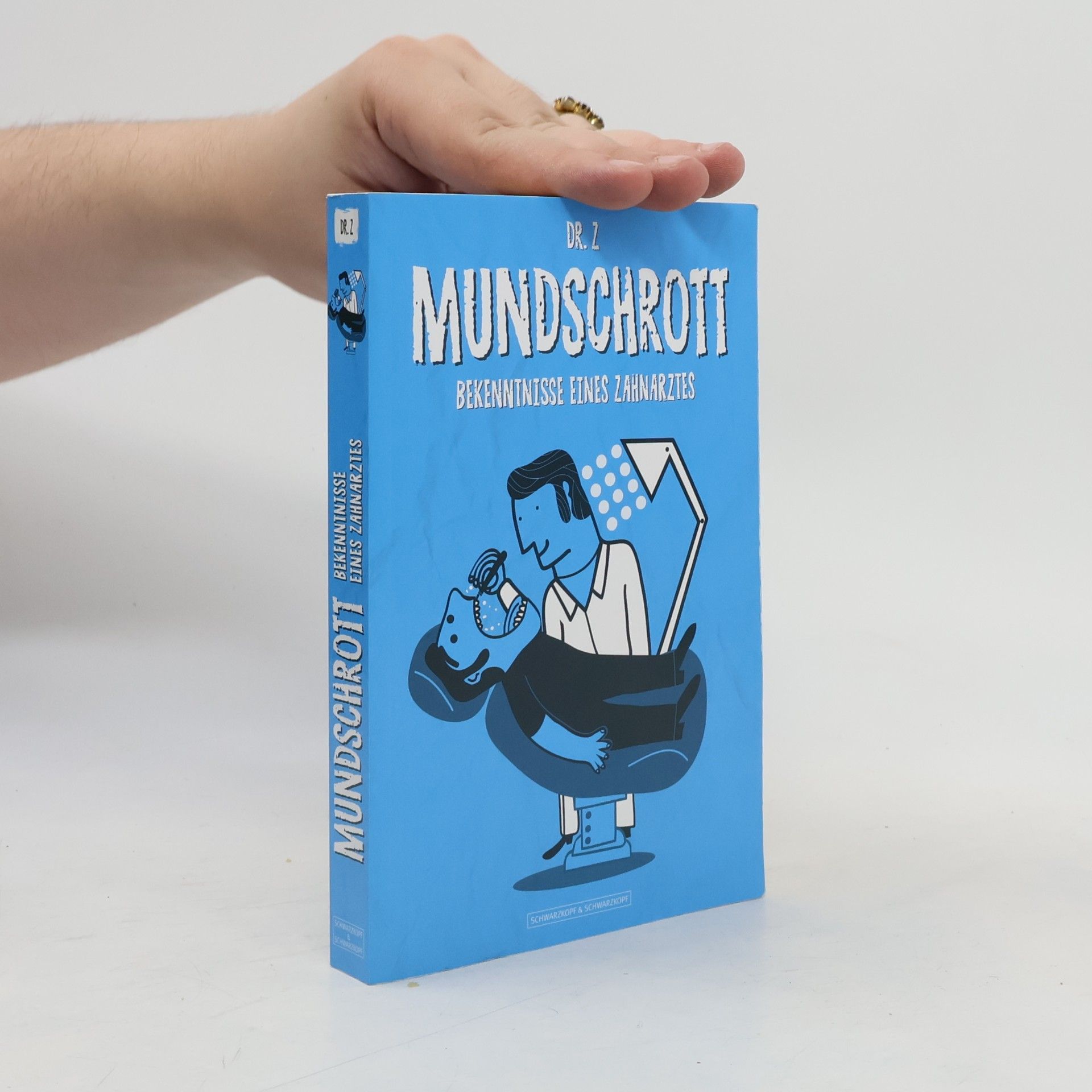 Dr. H. W. K. M. A. N. Z. E. N. Mundschrott