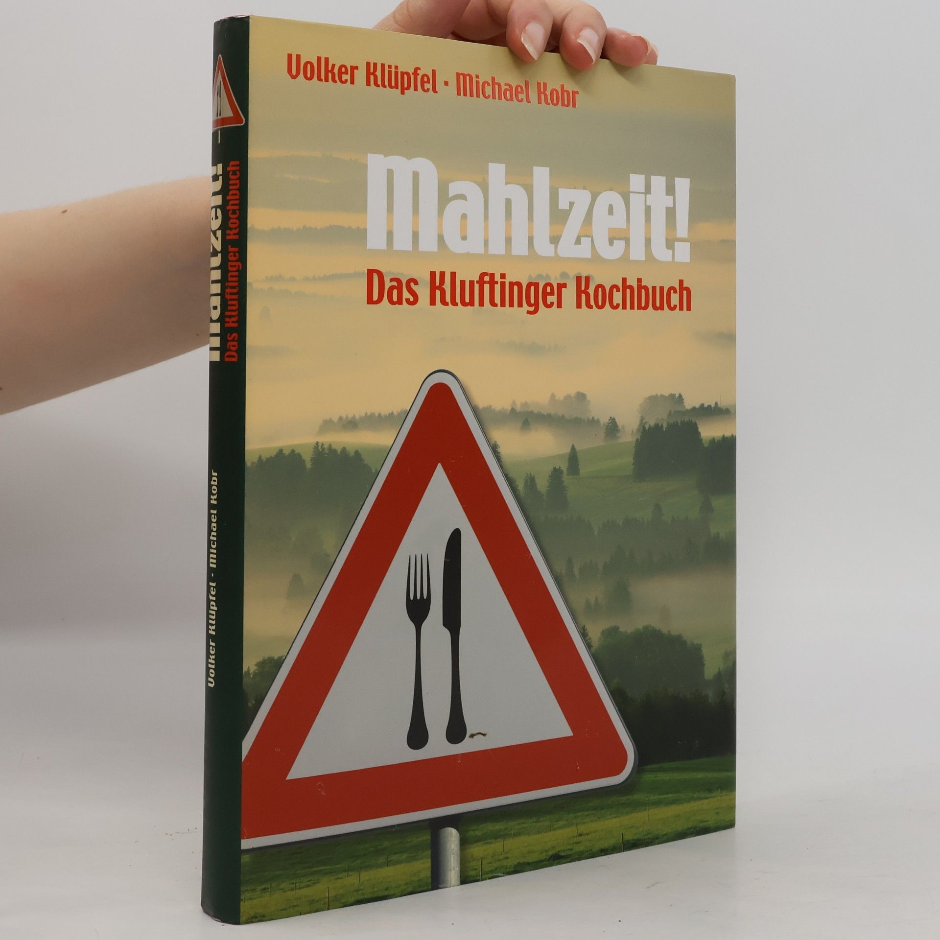 Mahlzeit! Das Kluftinger Kochbuch