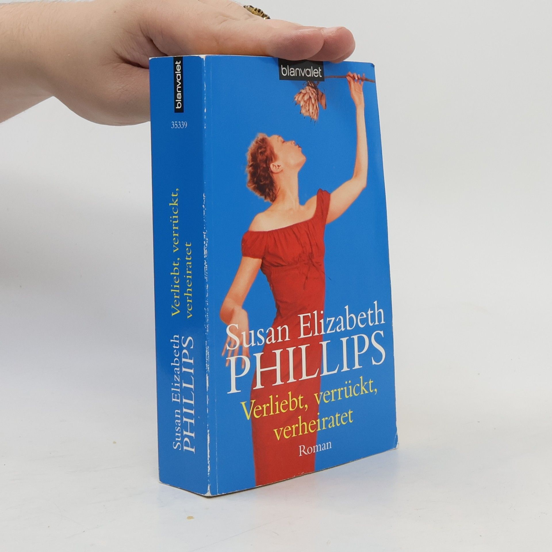 Susan Elizabeth Phillips Verliebt, verrückt, verheiratet