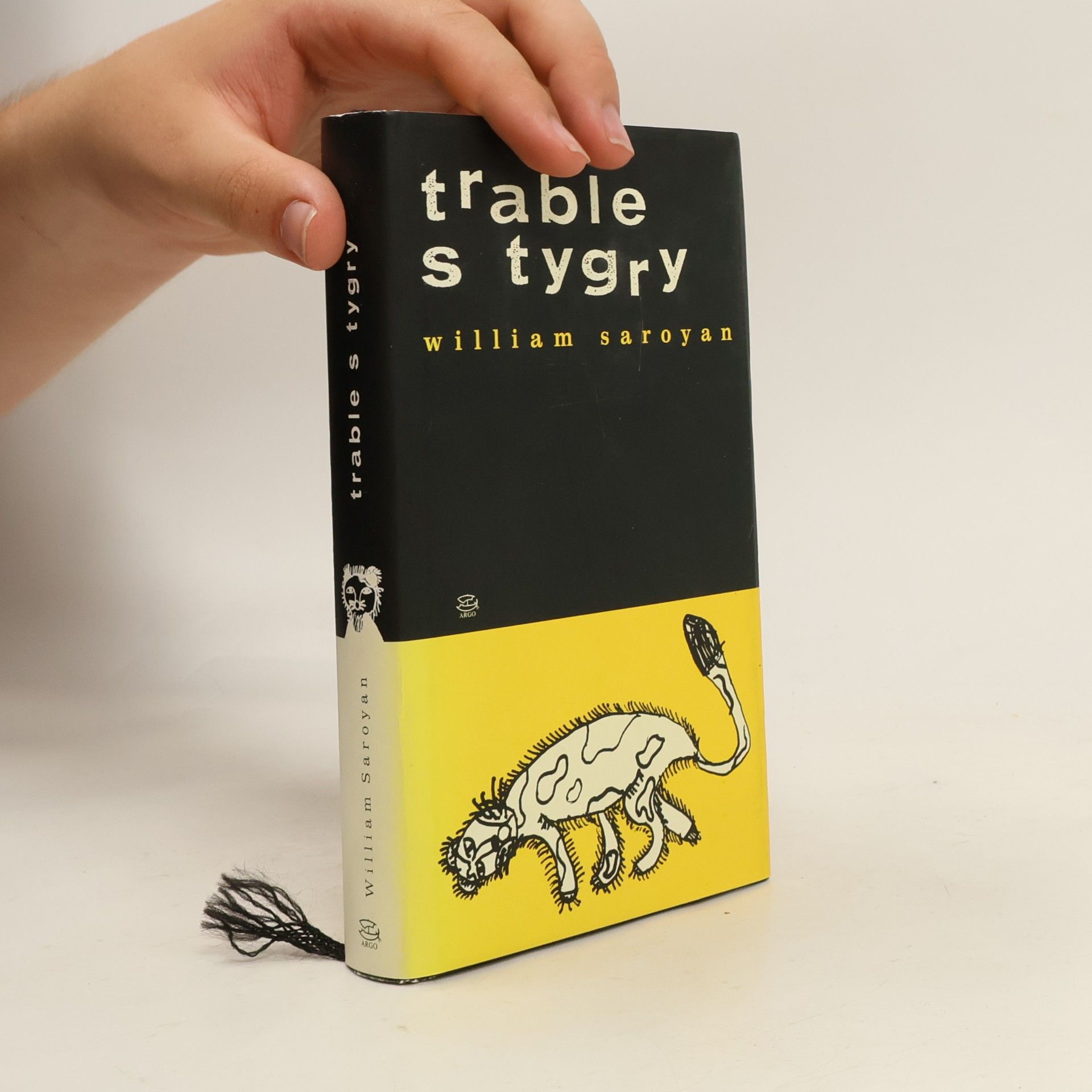 William Saroyan Trable s tygry