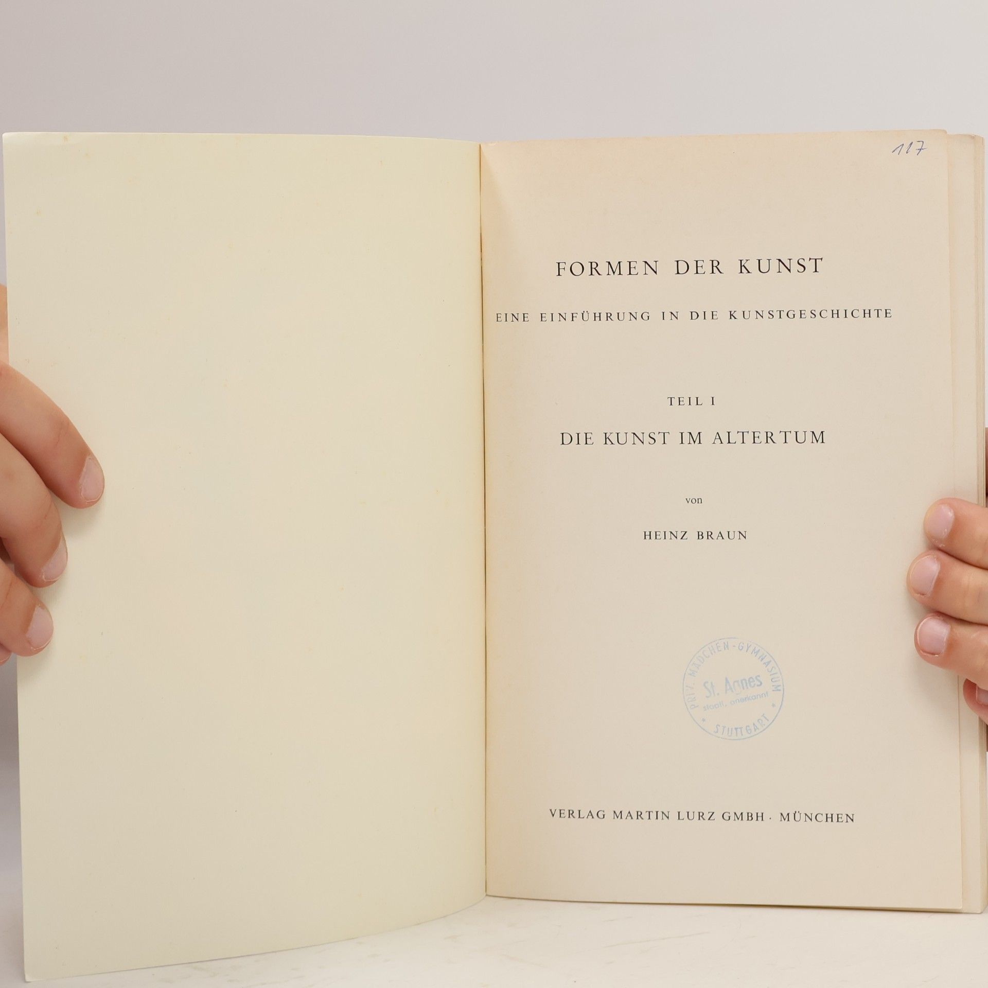 Heinz Braun Formen der Kunst. Teil 1. Die Kunst im Altertum