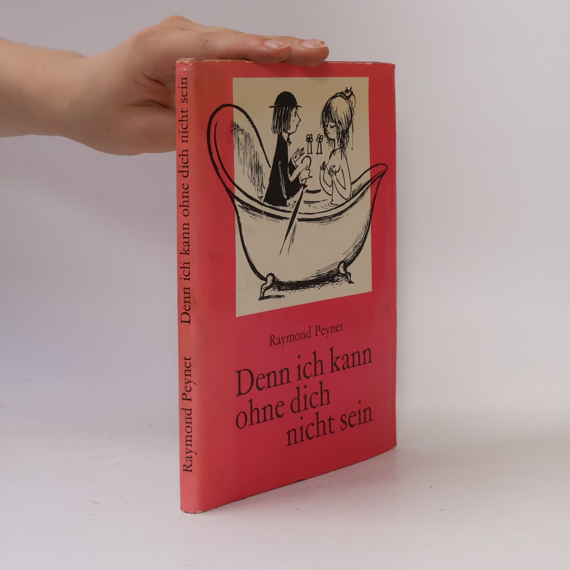 Raymond Peynet Denn ich kann ohne dich nicht sein