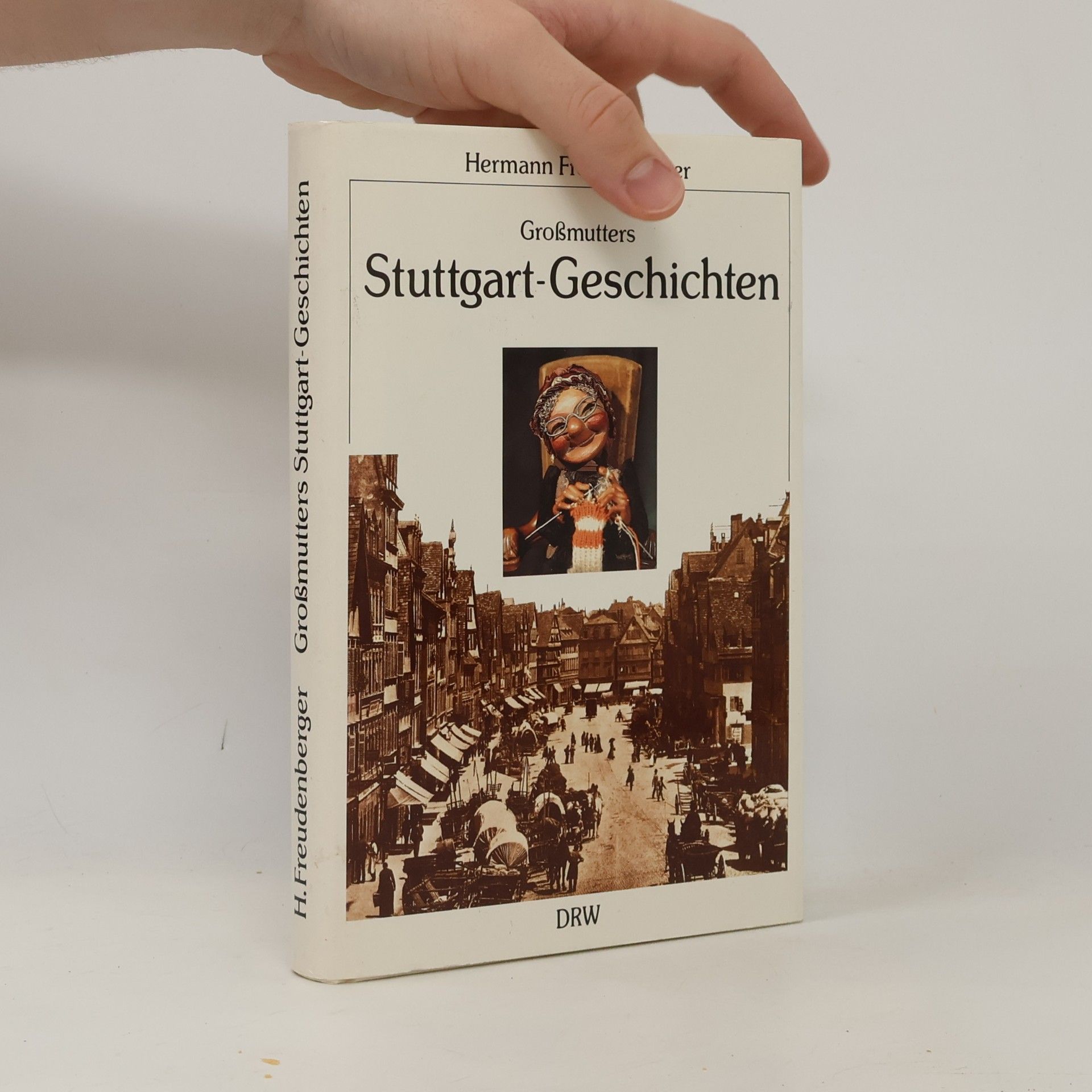 Hermann Freudenberger Grossmutters Stuttgart-Geschichten
