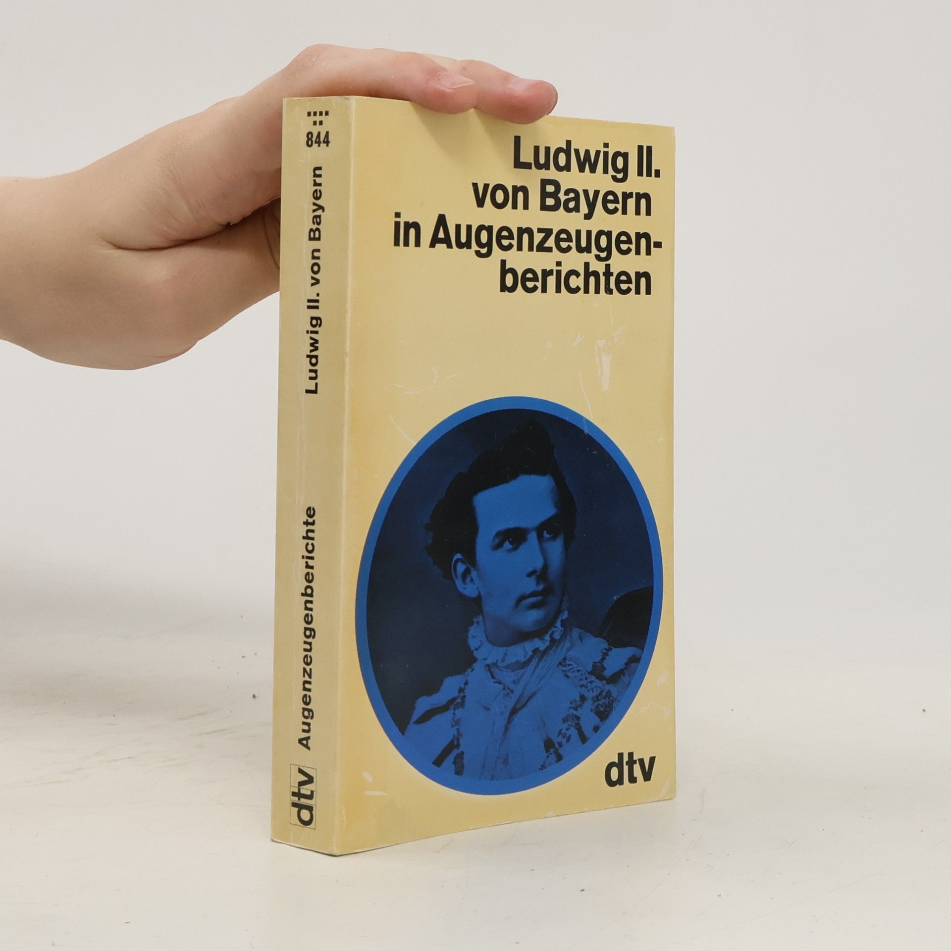 Rupert Hacker Ludwig II. [der Zweite] von Bayern in Augenzeugenberichten