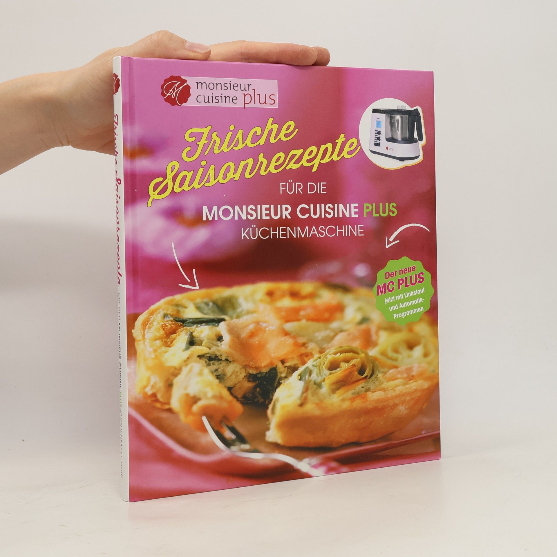 Various authors Frische Saisonrezepte für die Monsieur Cuisine Küchenmaschine