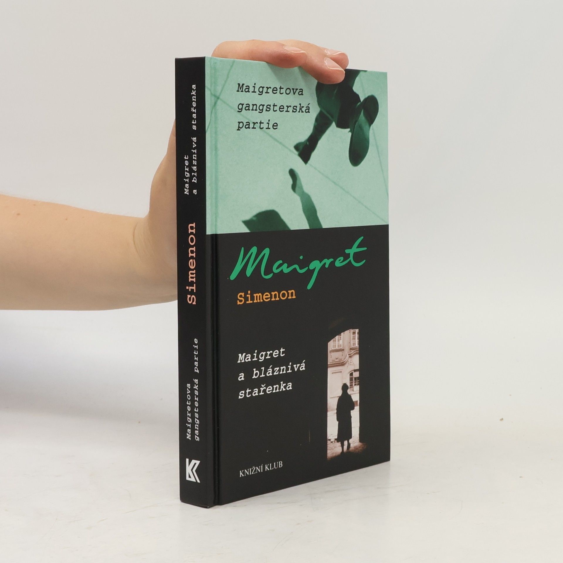 Georges Simenon Maigretova gangsterská partie ; Maigret a bláznivá stařenka