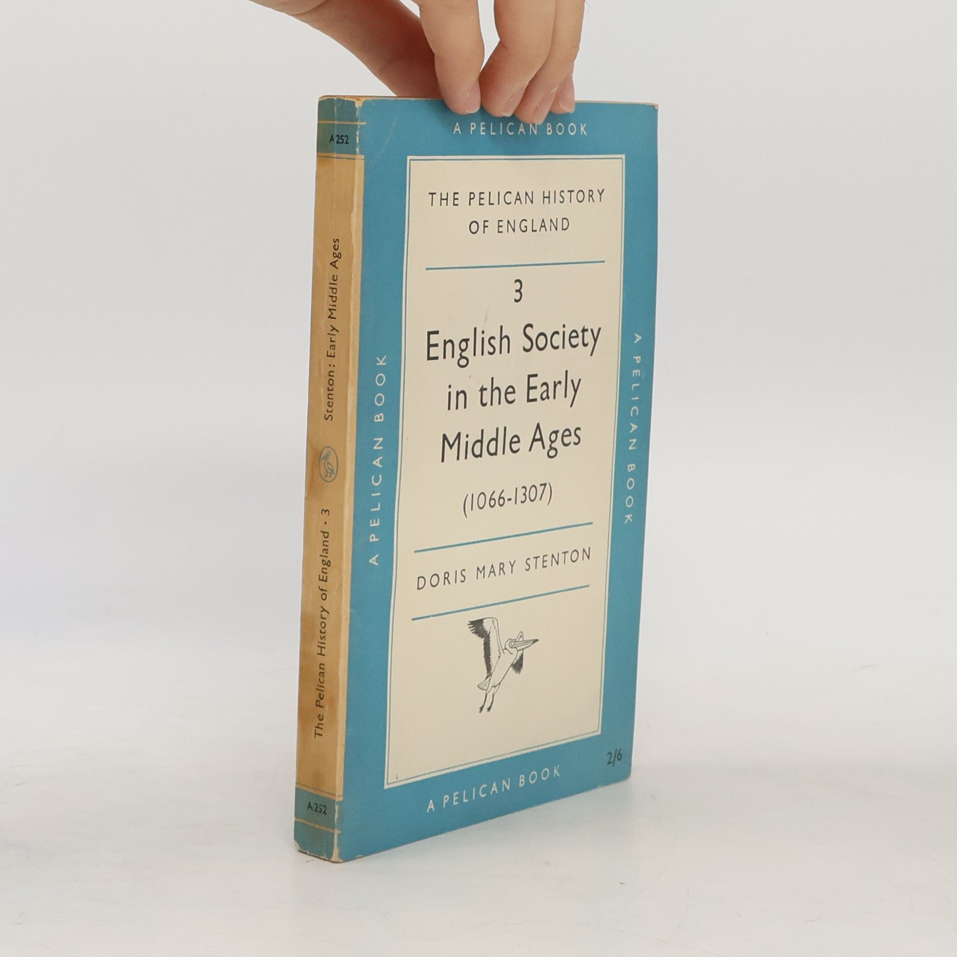 Doris Mary Stenton English Society in the Early Middle Ages, 1066-1307