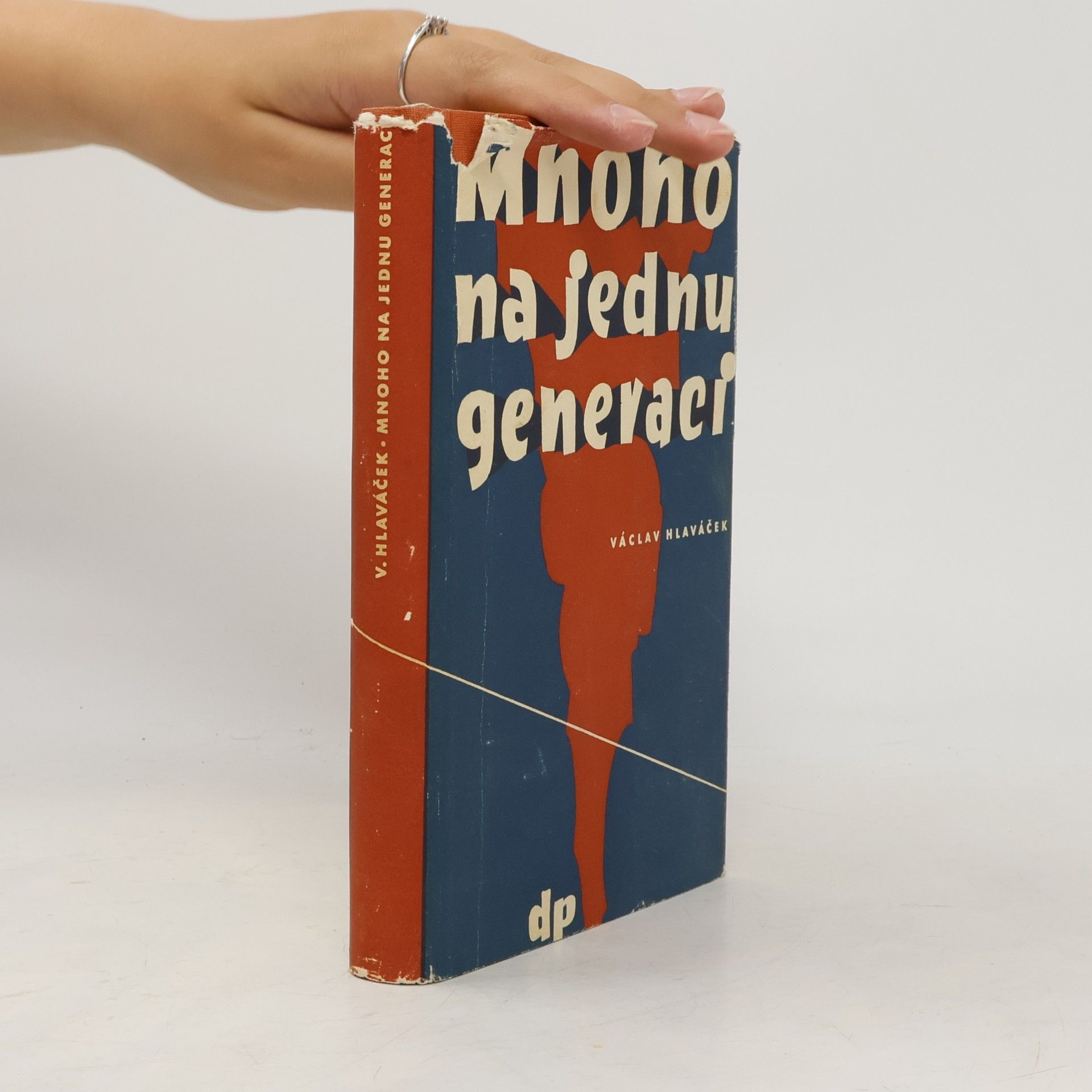 Hlaváček Václav Mnoho na jednu generaci