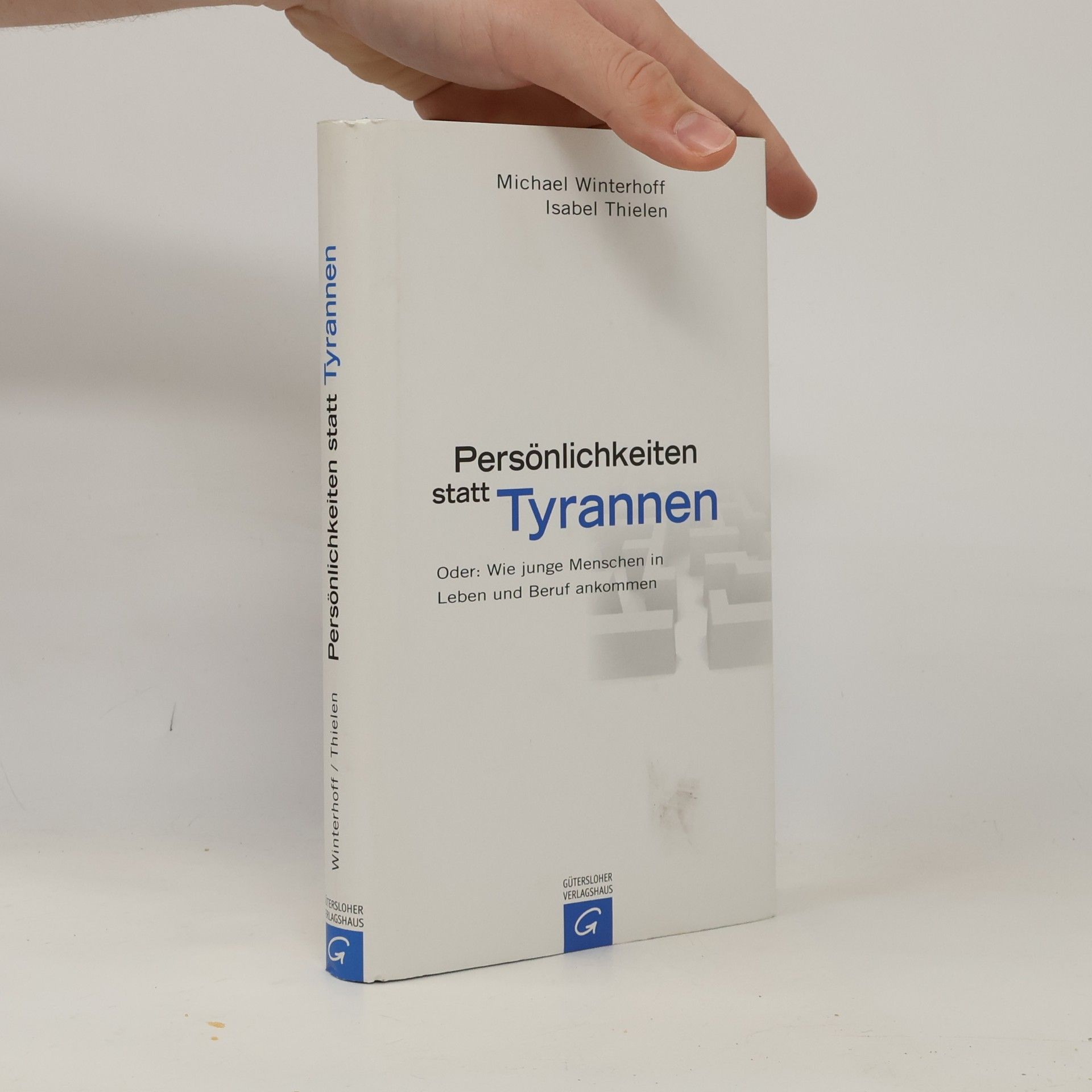 Isabel Thielen Persönlichkeiten statt Tyrannen