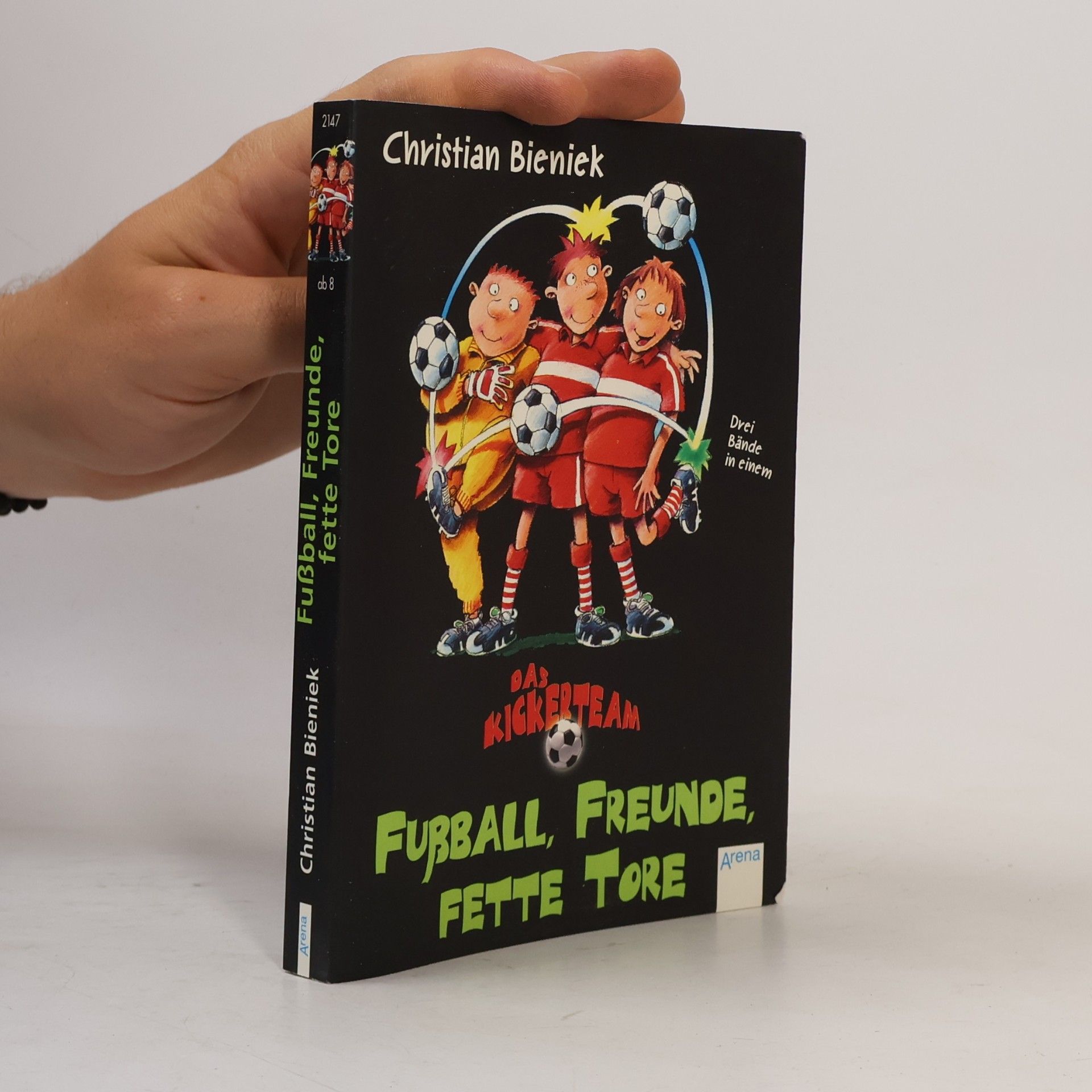 Christian Bieniek Fußball, Freunde, fette Tore
