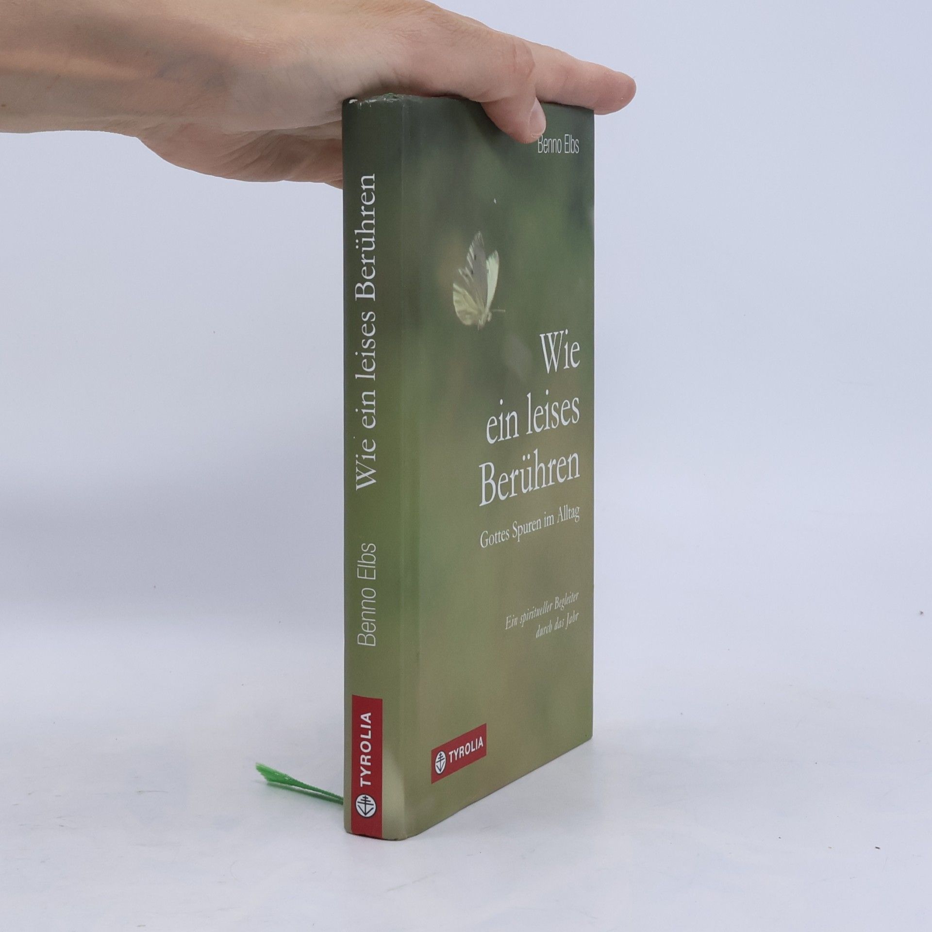 Benno Elbs Wie ein leises Berühren