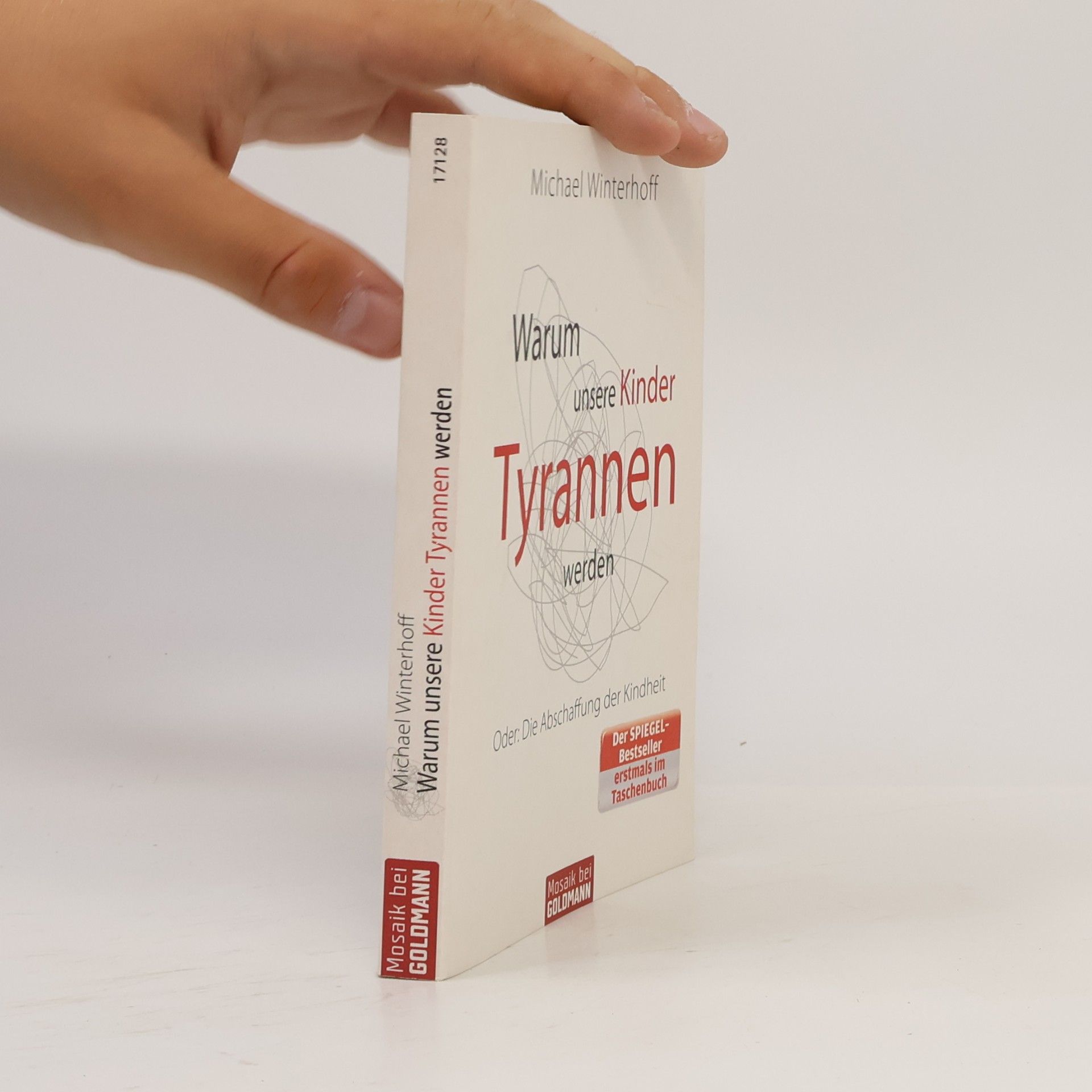 Michael Winterhoff Warum unsere Kinder Tyrannen werden