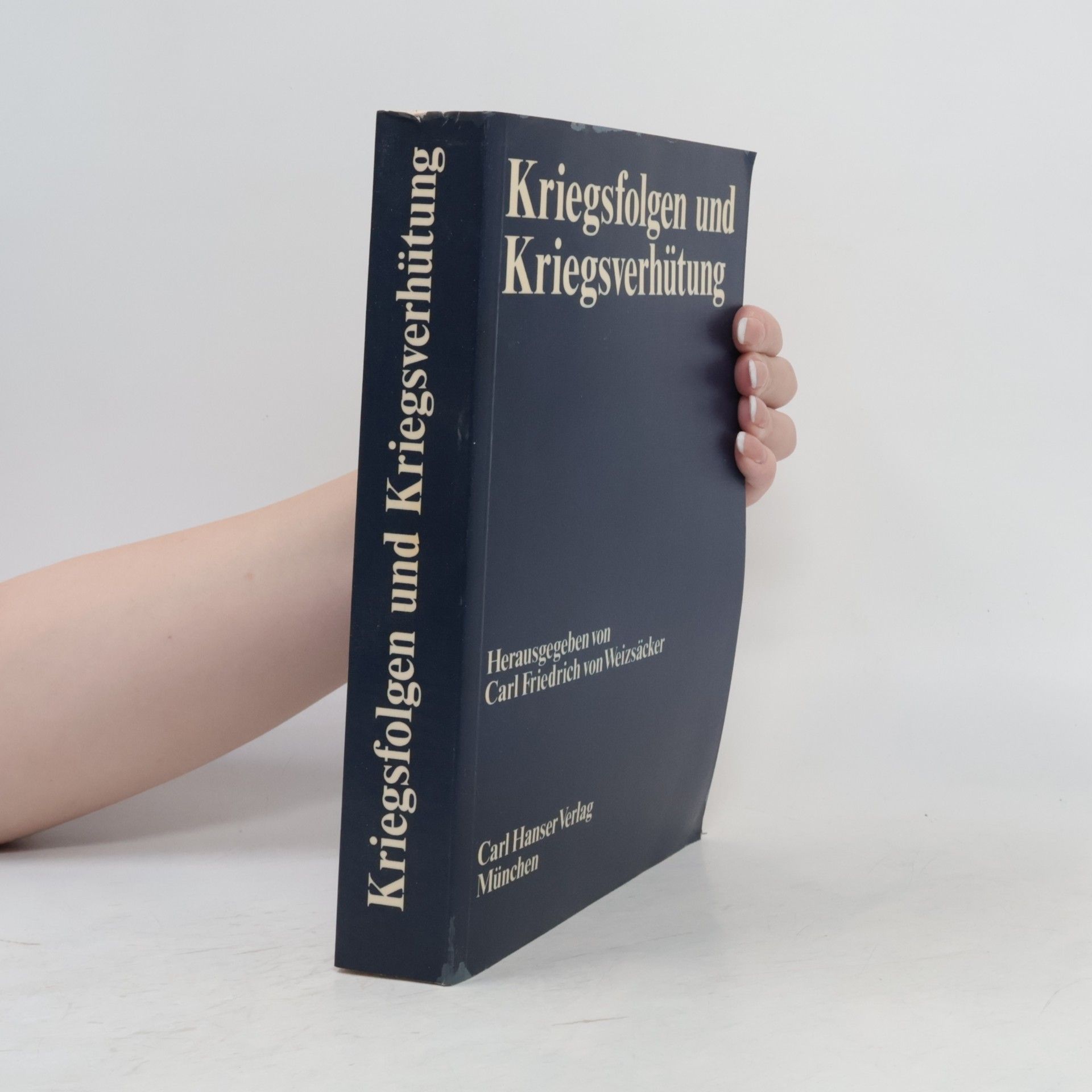 Carl Friedrich von Weizsäcker Kriegsfolgen und Kriegsverhutung