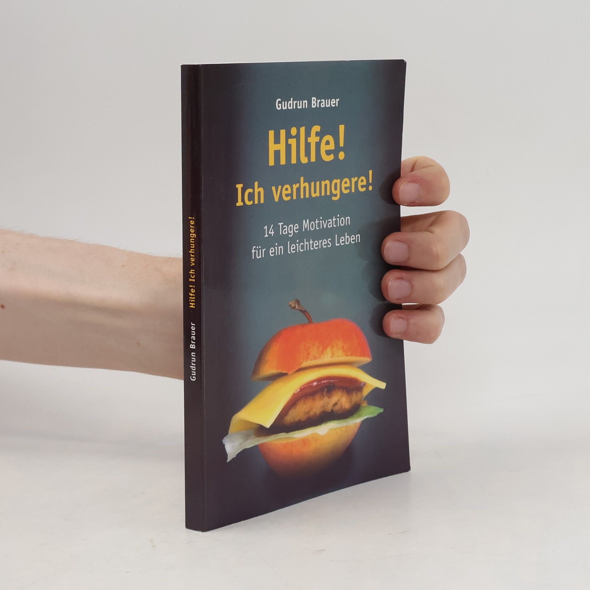 Gudrun Brauer Hilfe! Ich verhungere!