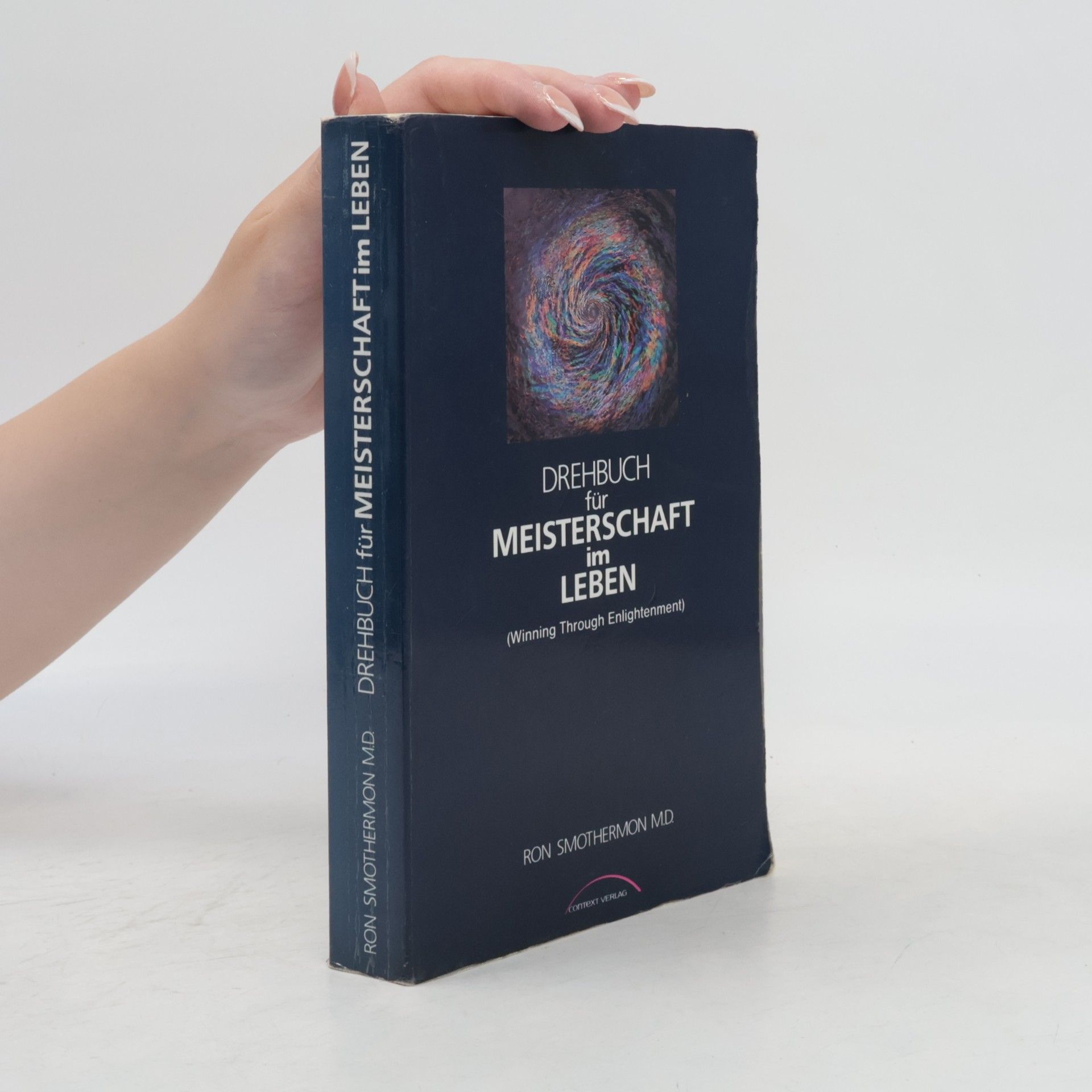 Ron Smothermon Drehbuch für Meisterschaft im Leben