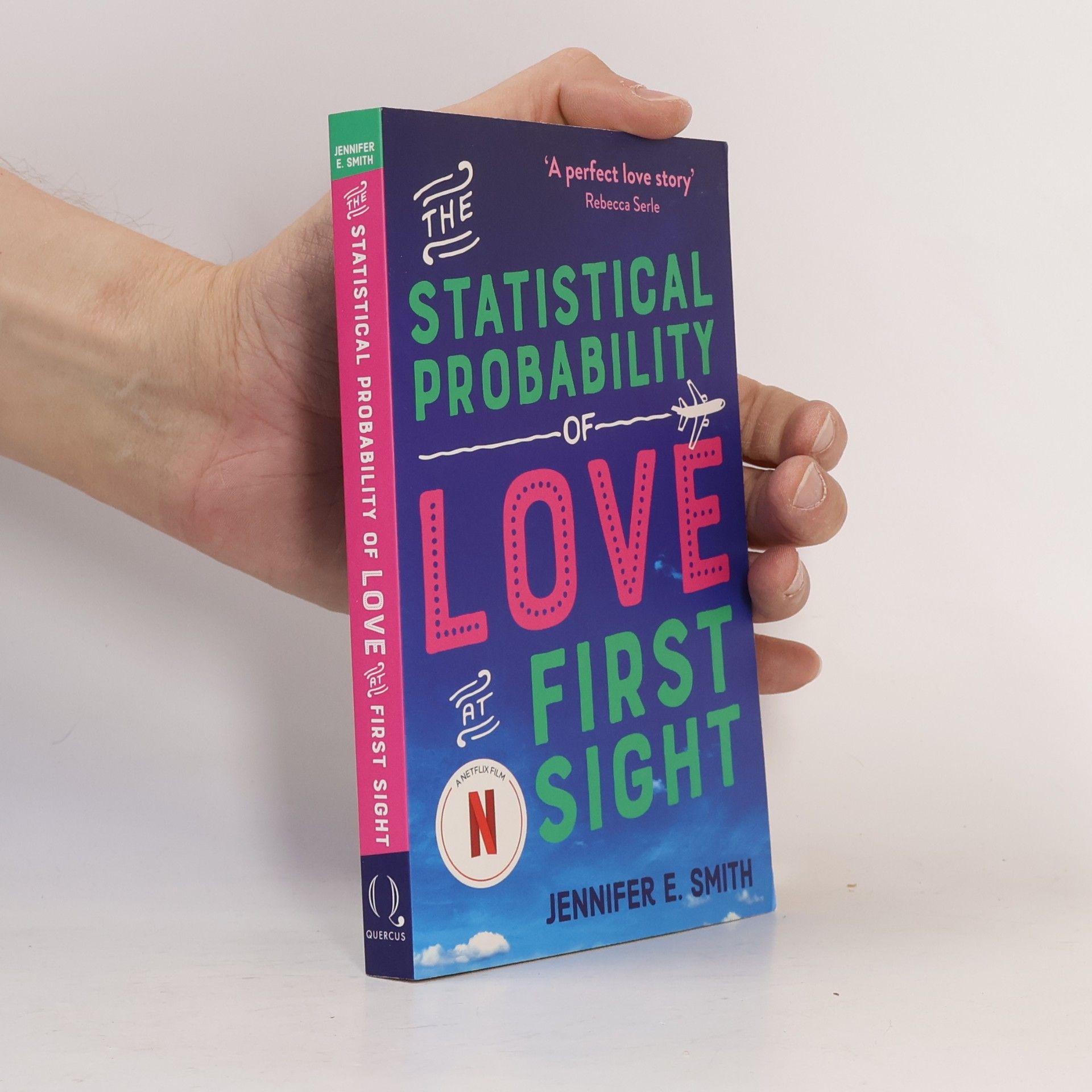 Jennifer E. Smith The Statistical Probability of Love at First Sight