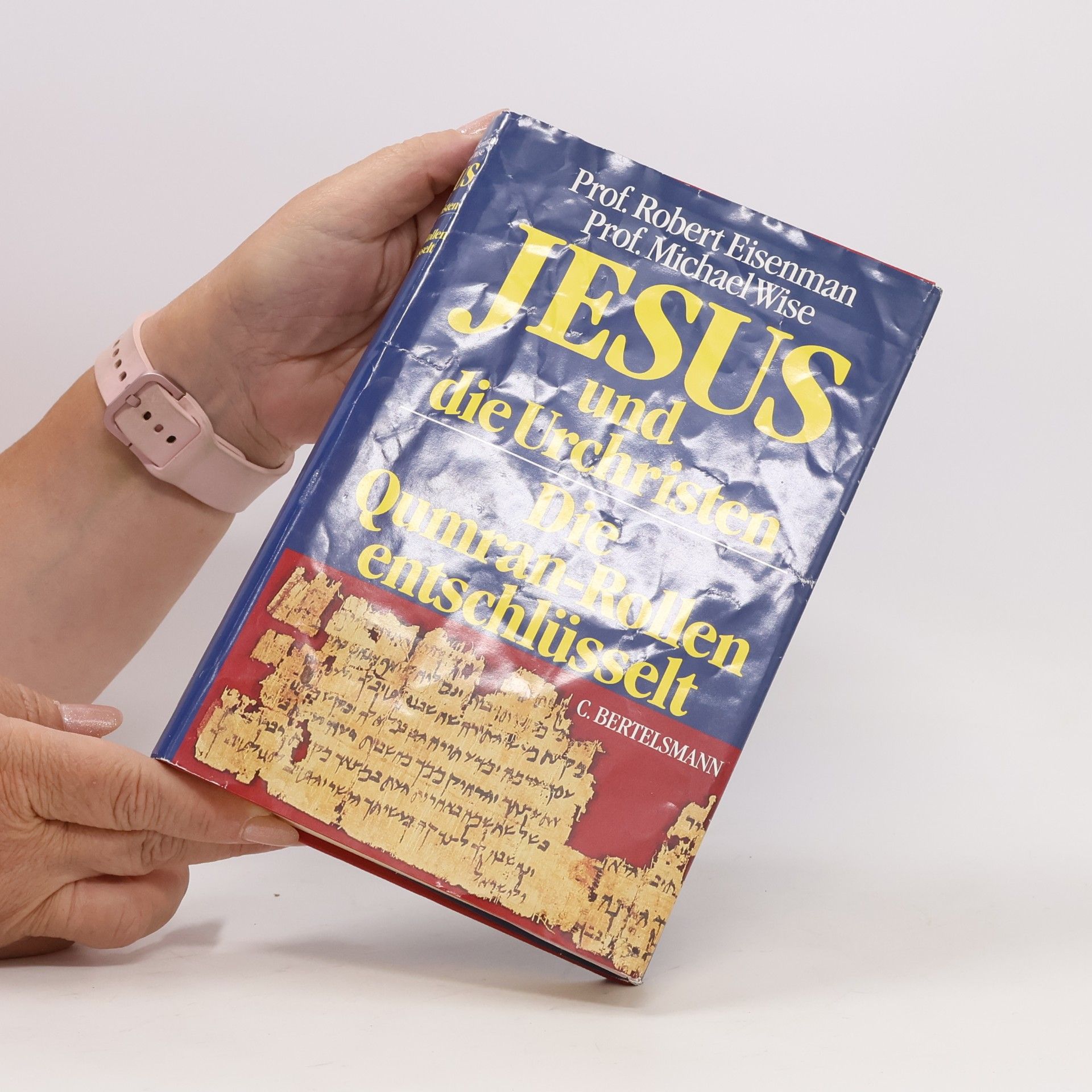 Robert Eisenman Jesus und die Urchristen. Die Qumran-Rollen entschlüsselt